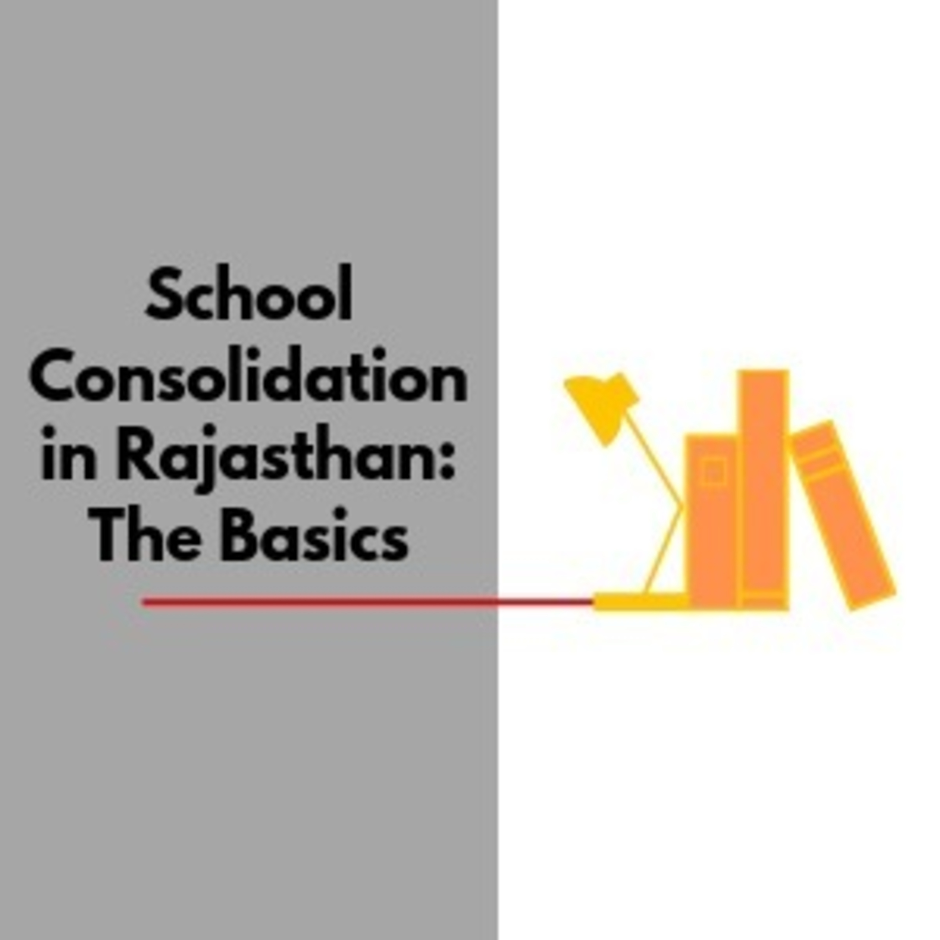 School Consolidation in Rajasthan