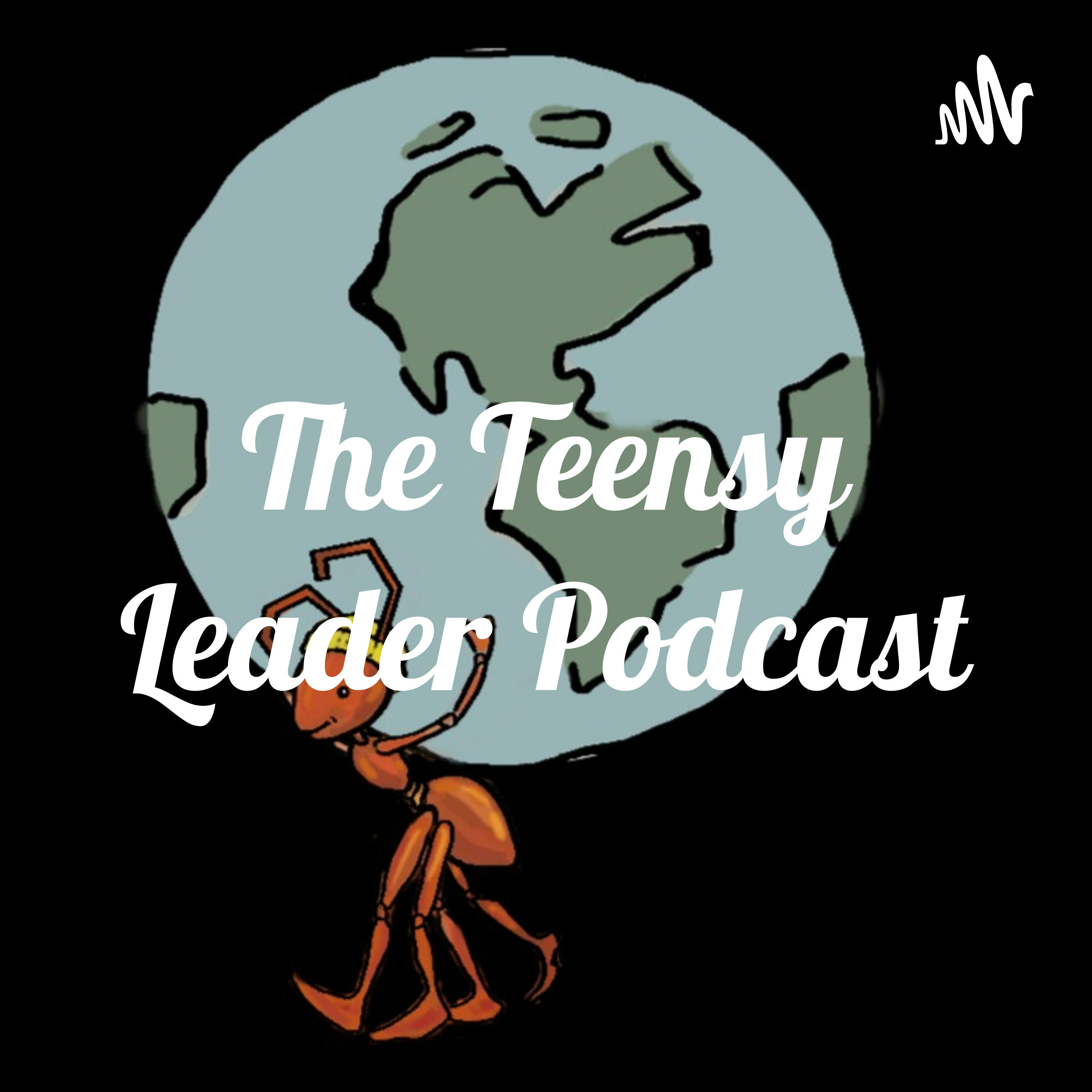 The Teensy Leader Podcast