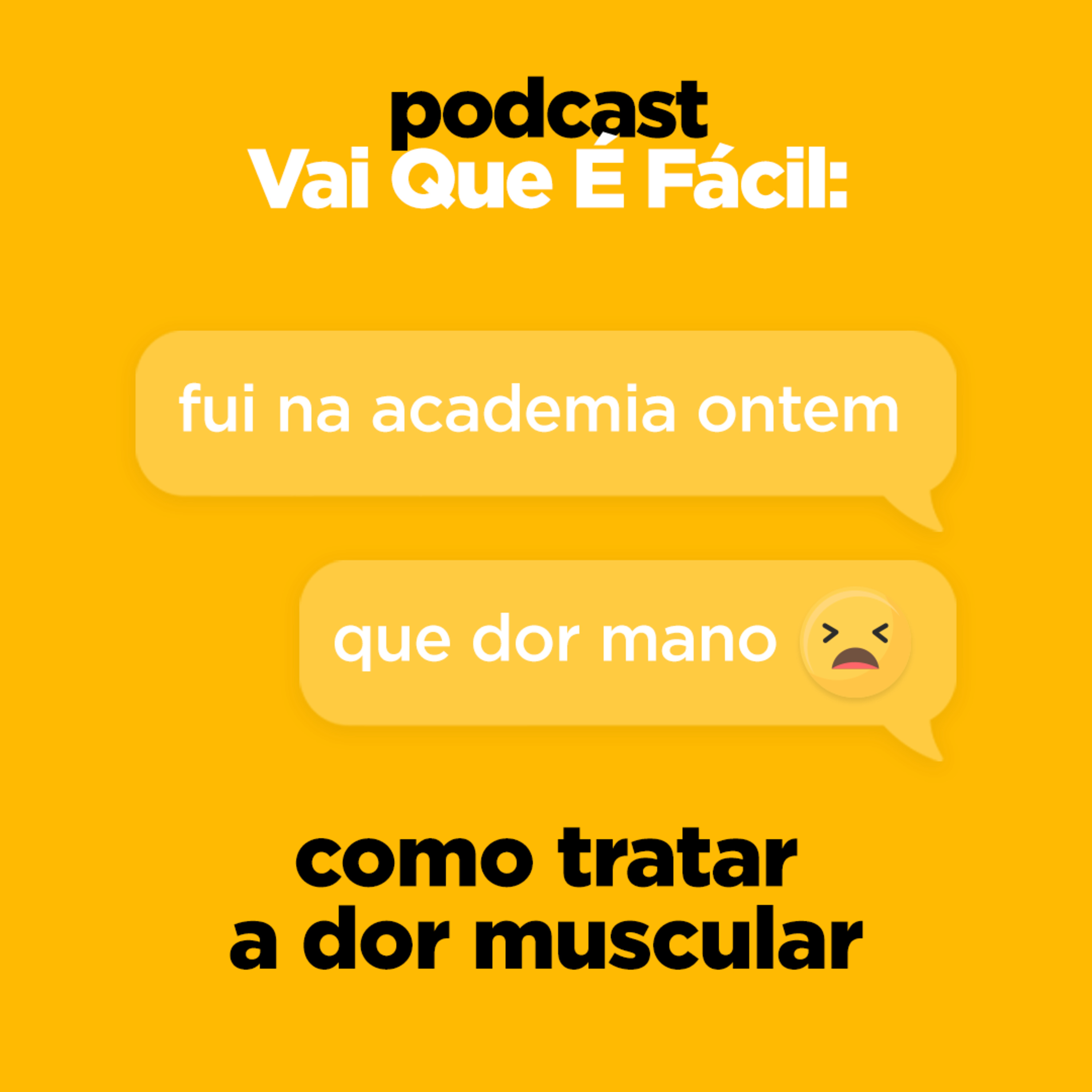 Episódio #05 - Como tratar a dor muscular?