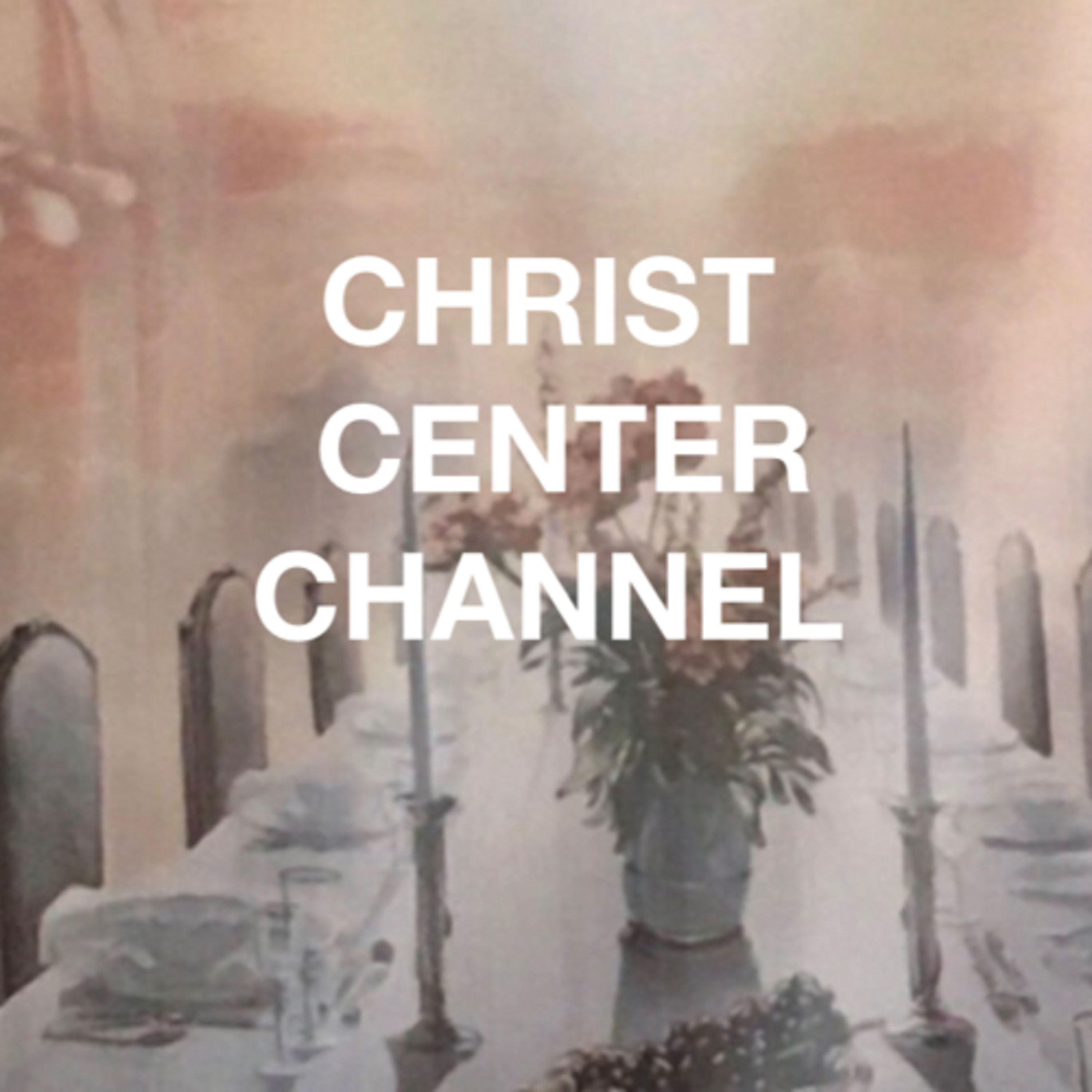 TRP Bonus: Christ Center Channel YouTube.  episode artwork