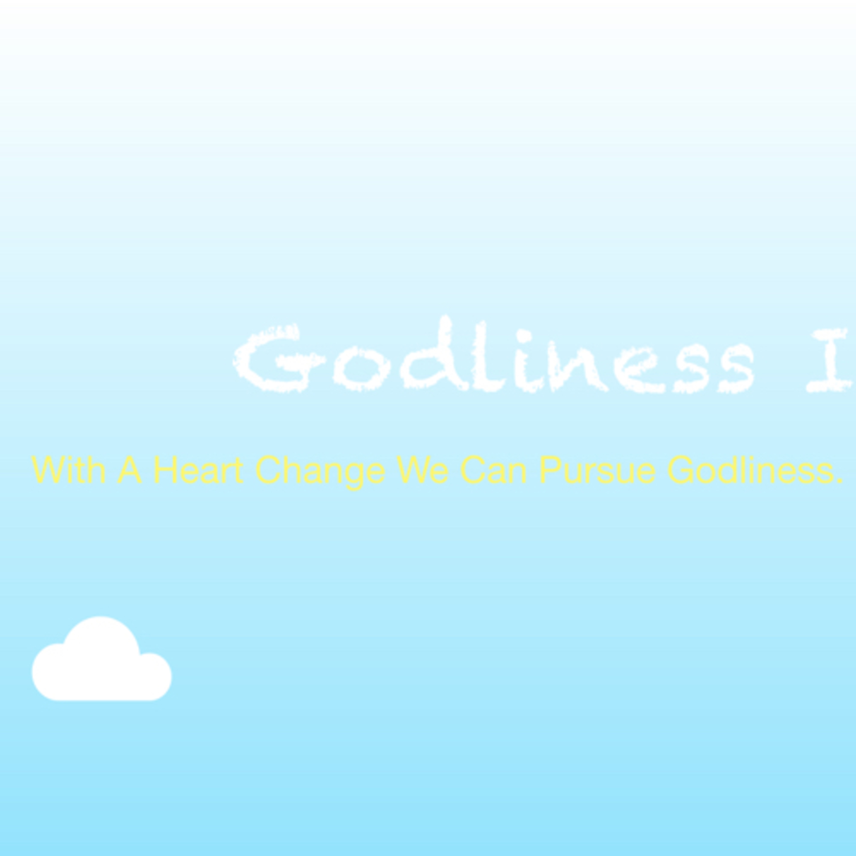 Godliness 4: With A Heart Change We Can Pursue Godliness episode artwork