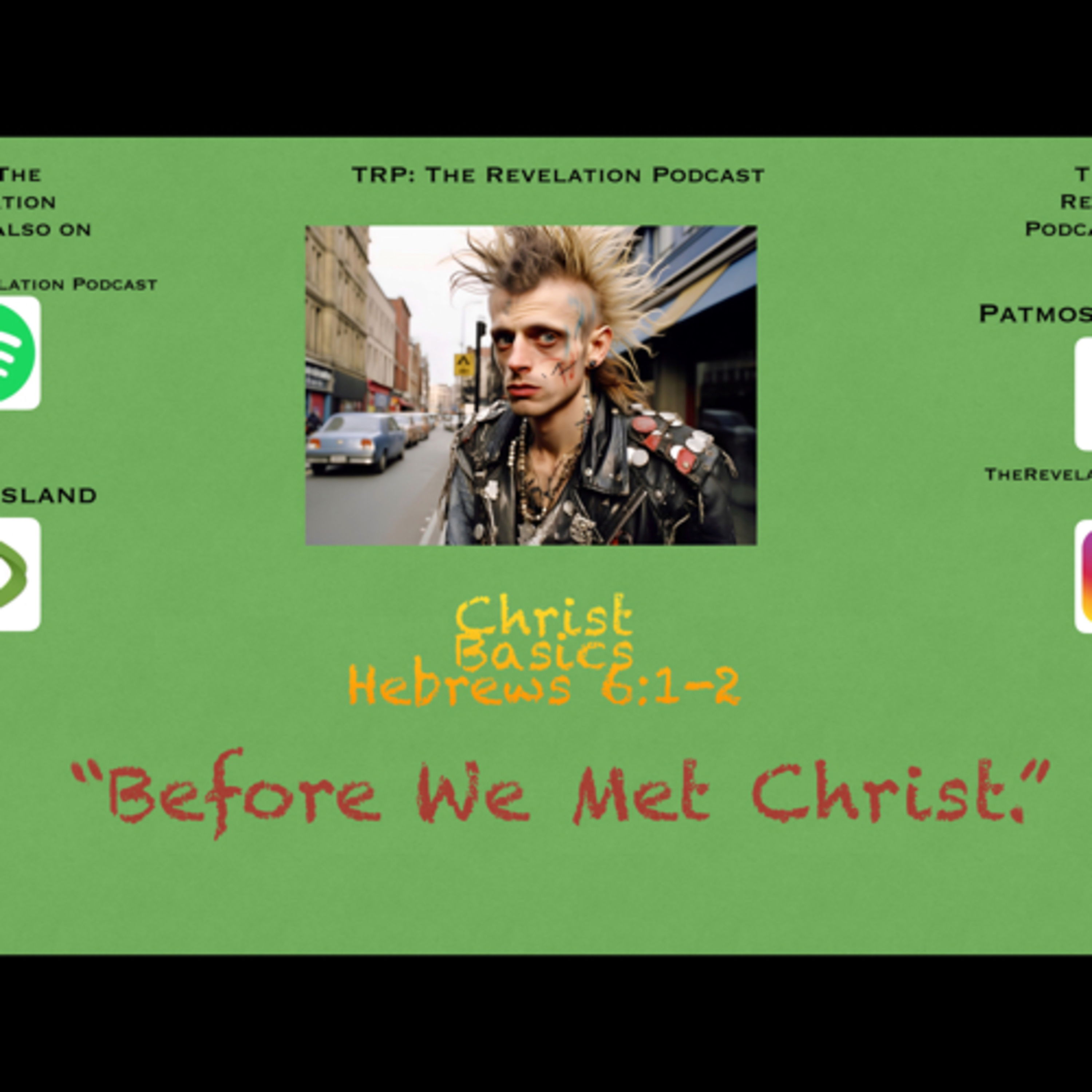 Christ Basics: Before We Met Christ episode artwork