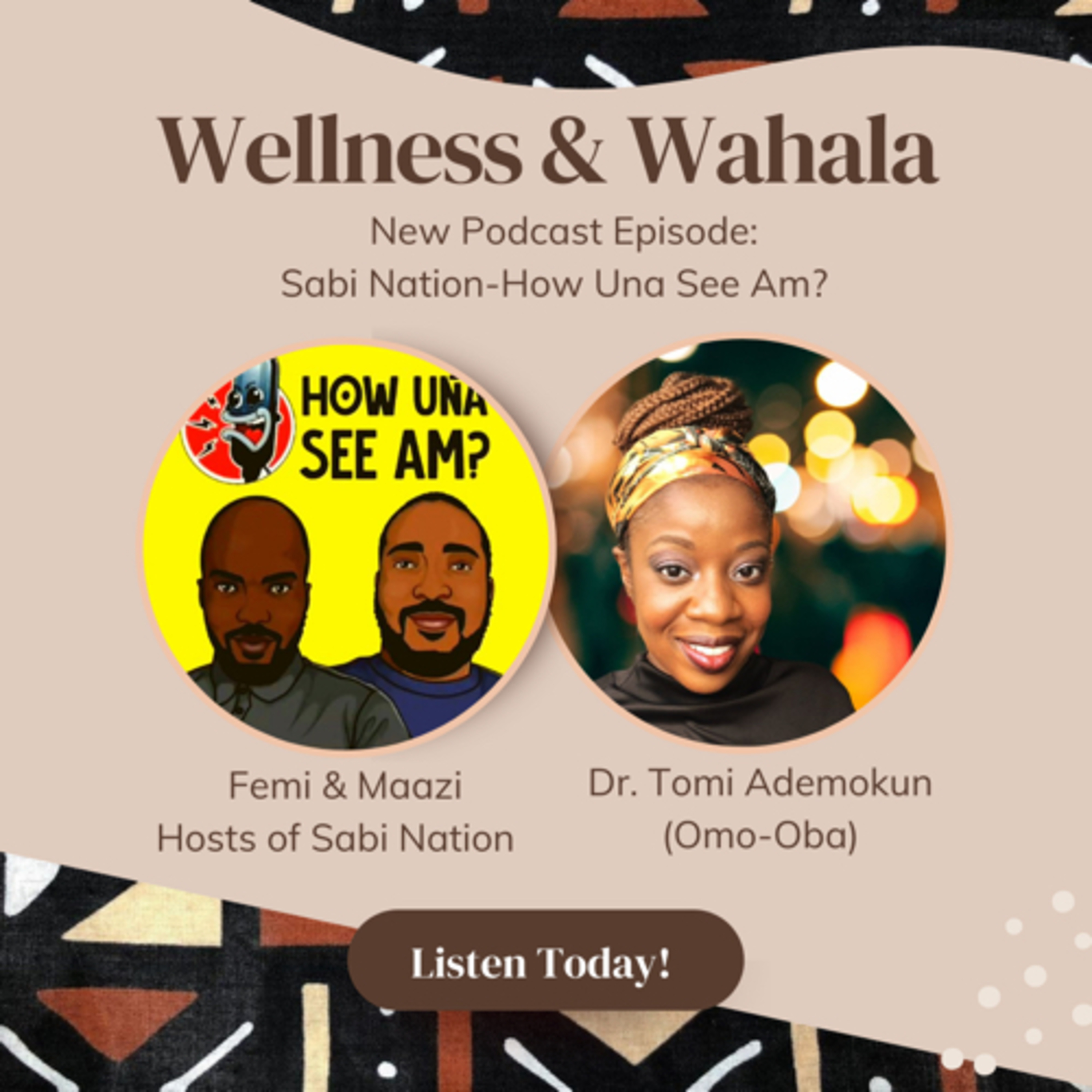 Wellness and Wahala