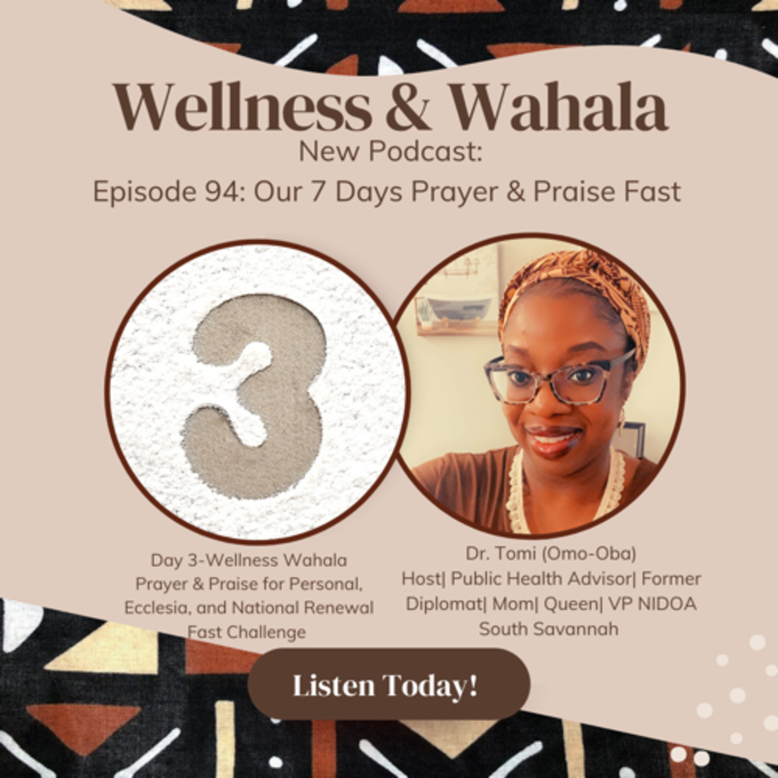 Episode 94: Day 3 of Wellness Wahala Prayer & Praise fast challenge