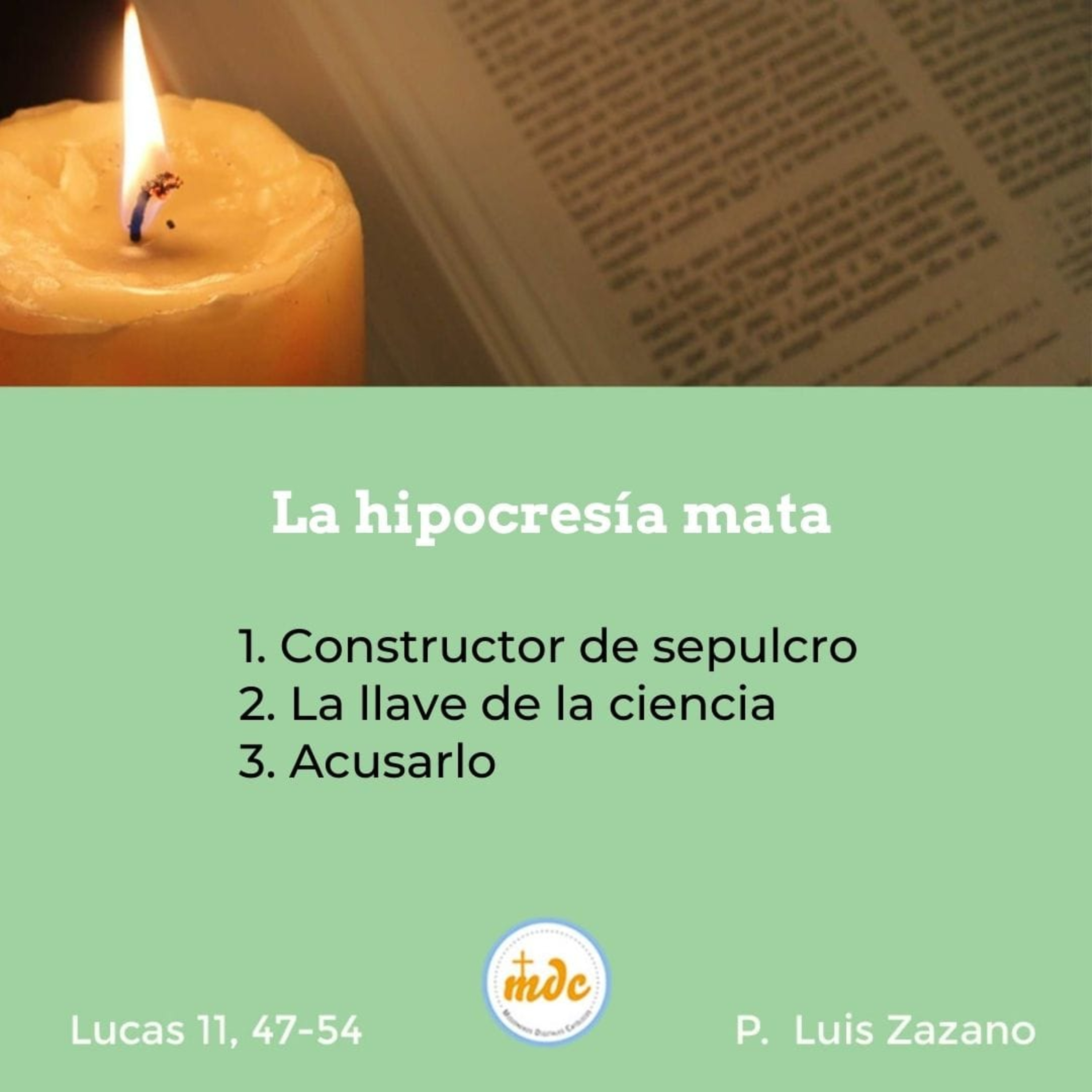 Reflexión diaria del Evangelio por el P. Luis Zazano