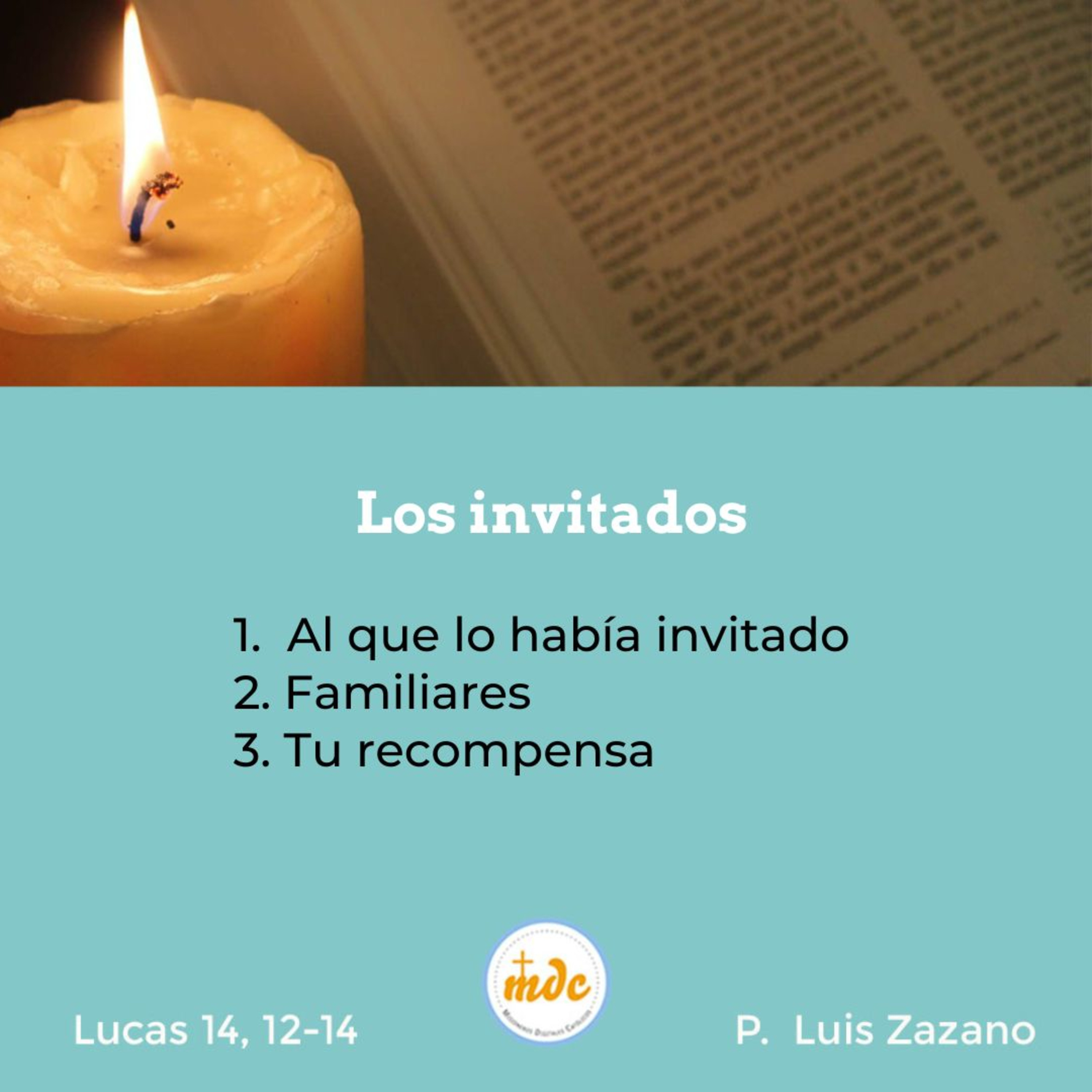 Reflexión diaria del Evangelio por el P. Luis Zazano