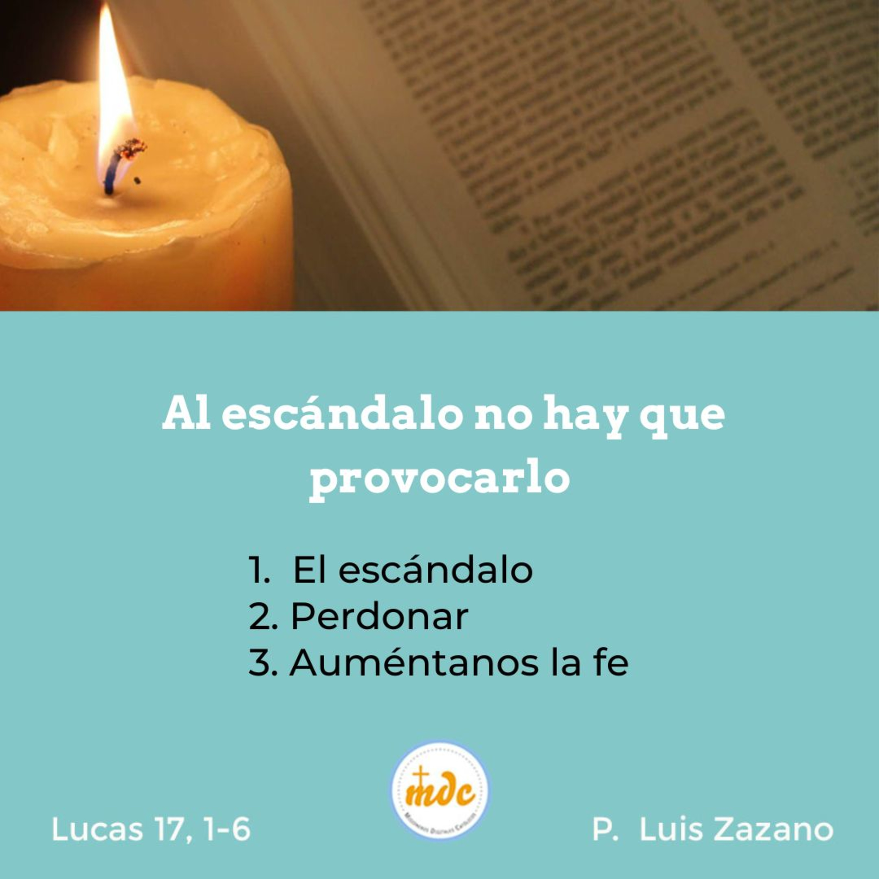 Reflexión diaria del Evangelio por el P. Luis Zazano