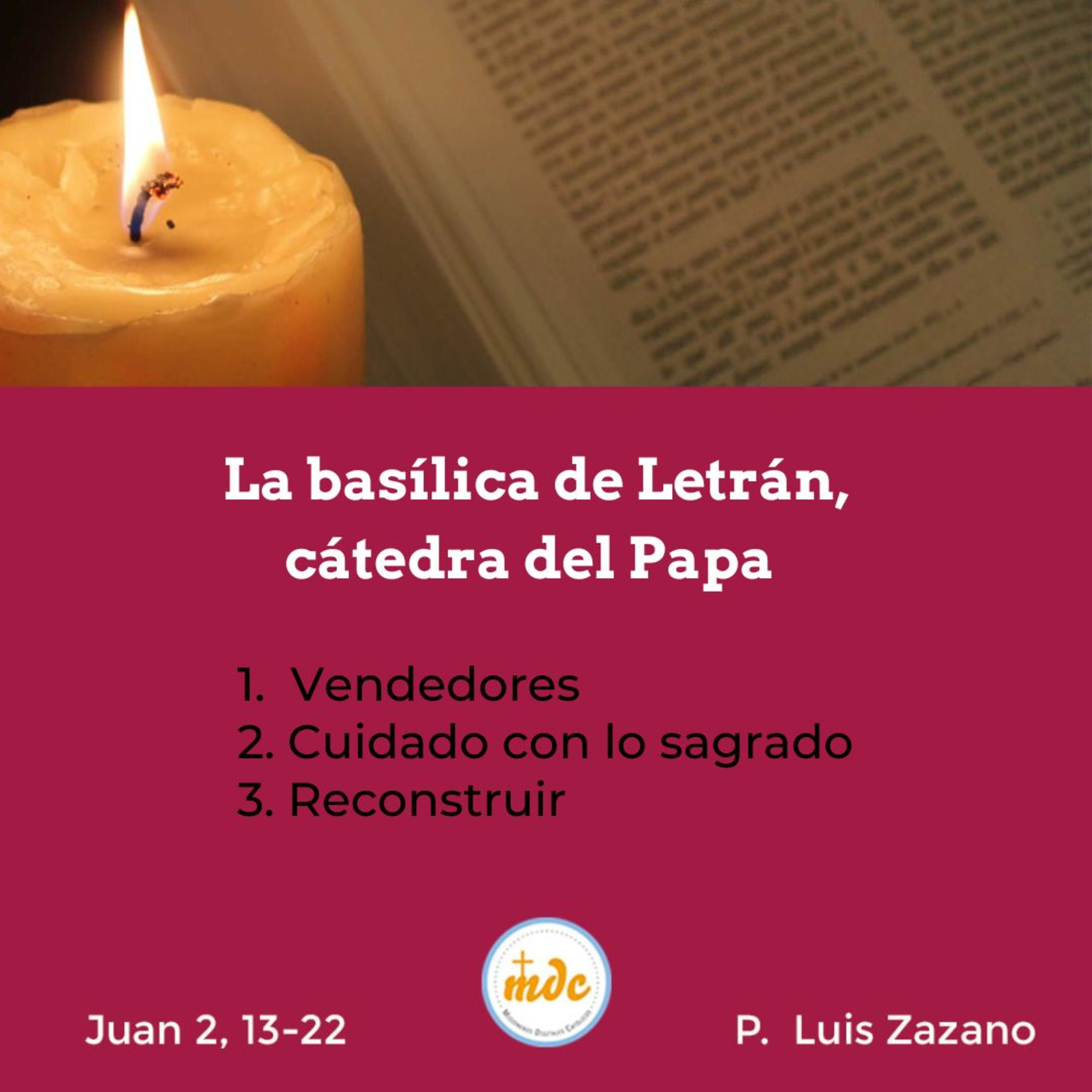 Reflexión diaria del Evangelio por el P. Luis Zazano