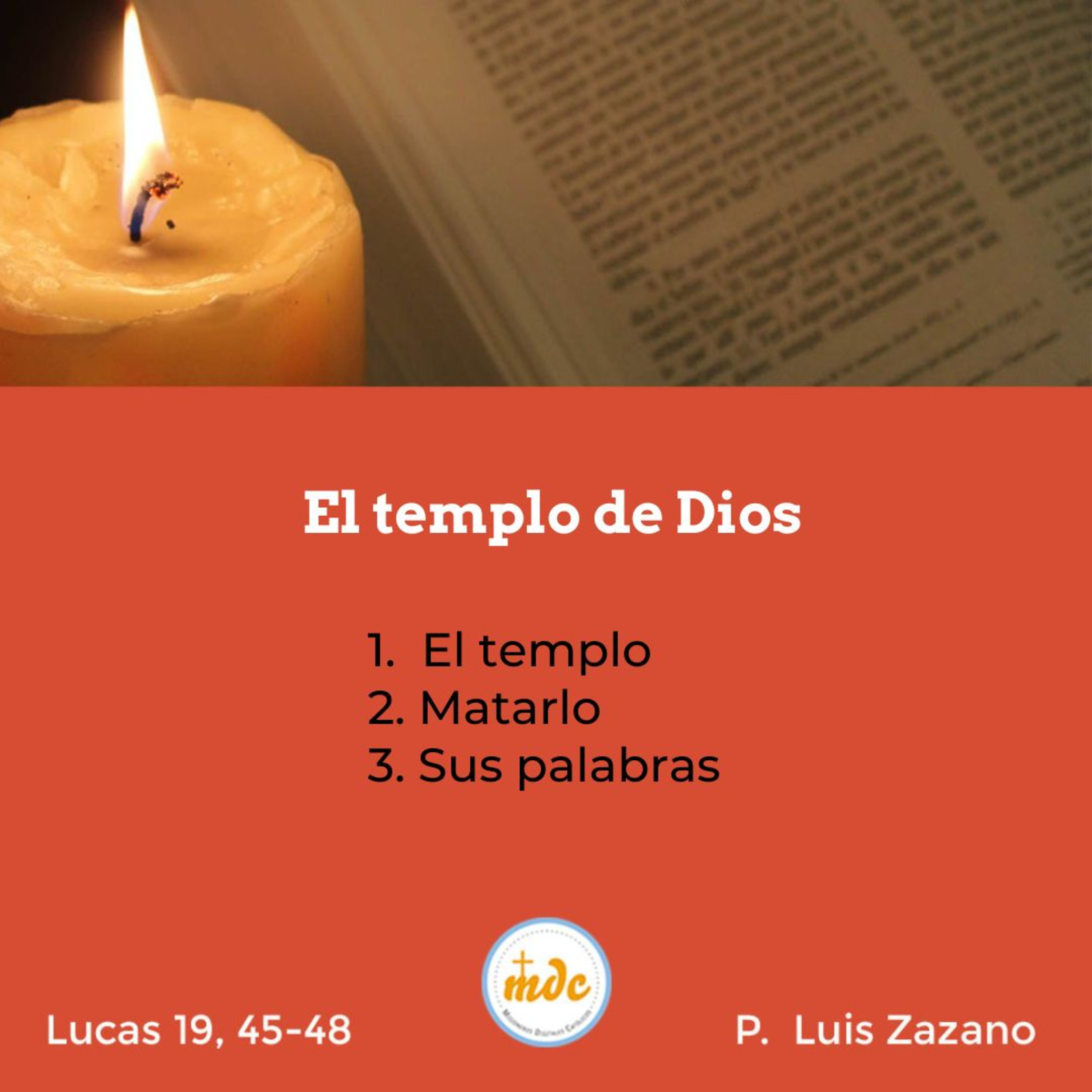 Reflexión diaria del Evangelio por el P. Luis Zazano