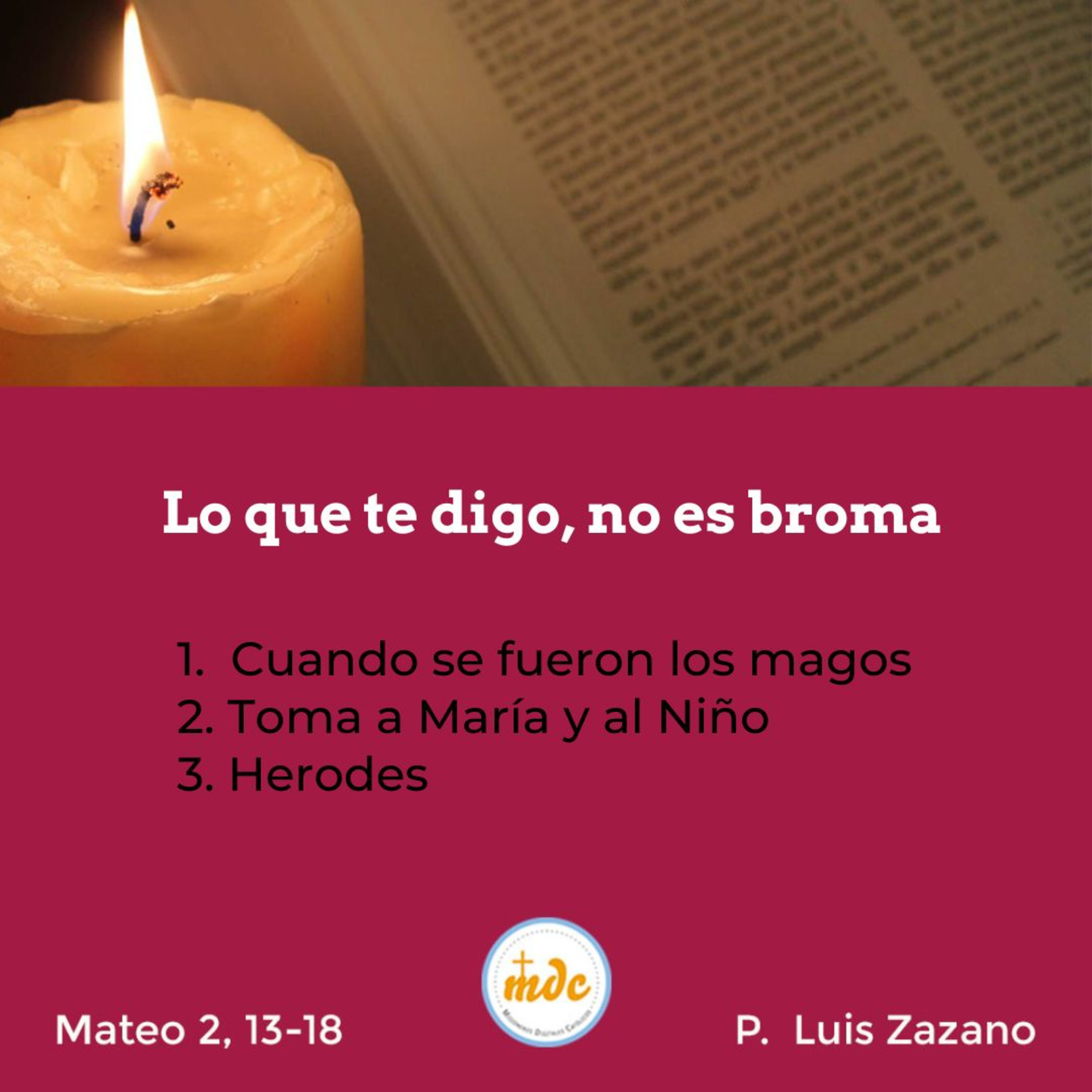 Reflexión diaria del Evangelio por el P. Luis Zazano