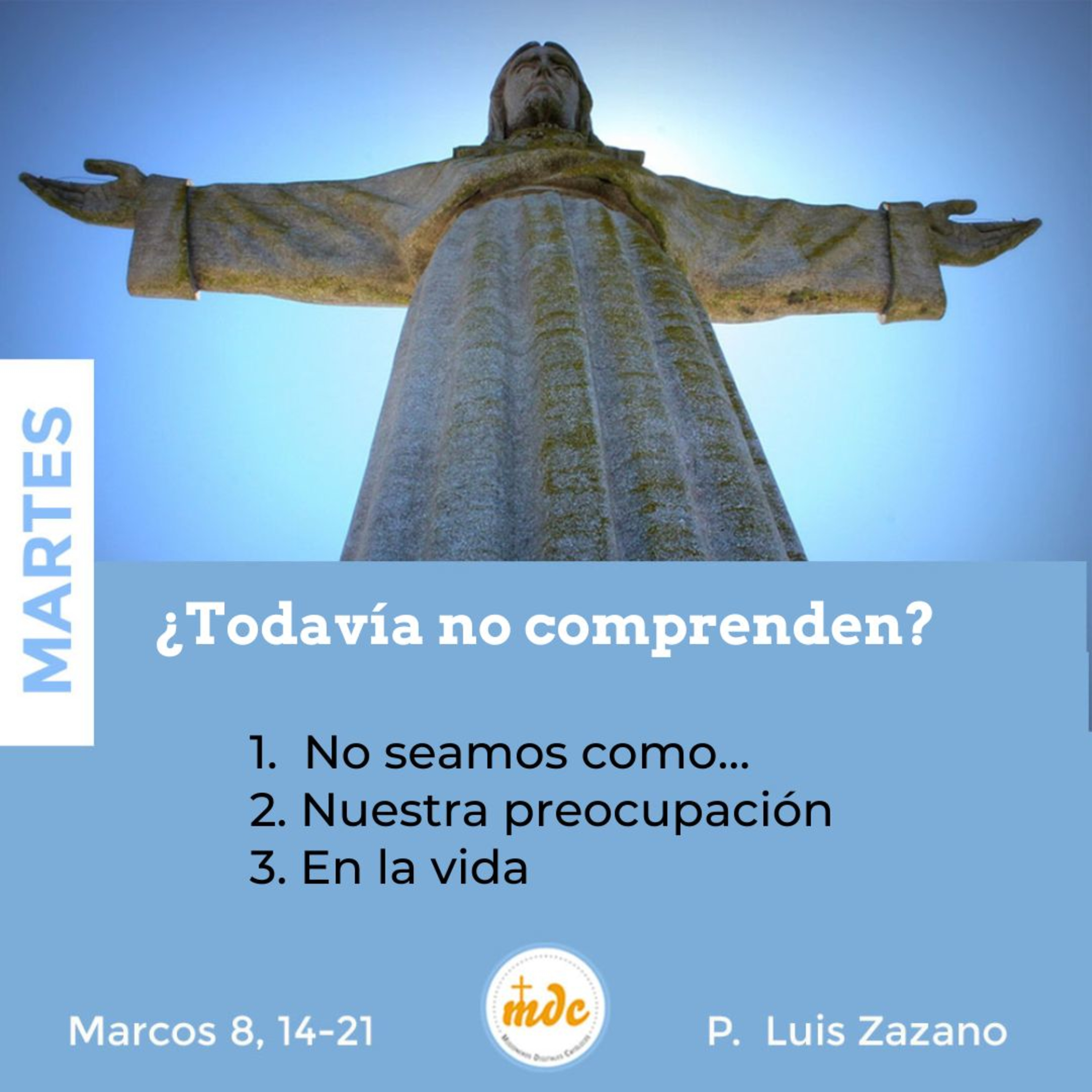 Reflexión diaria del Evangelio por el P. Luis Zazano