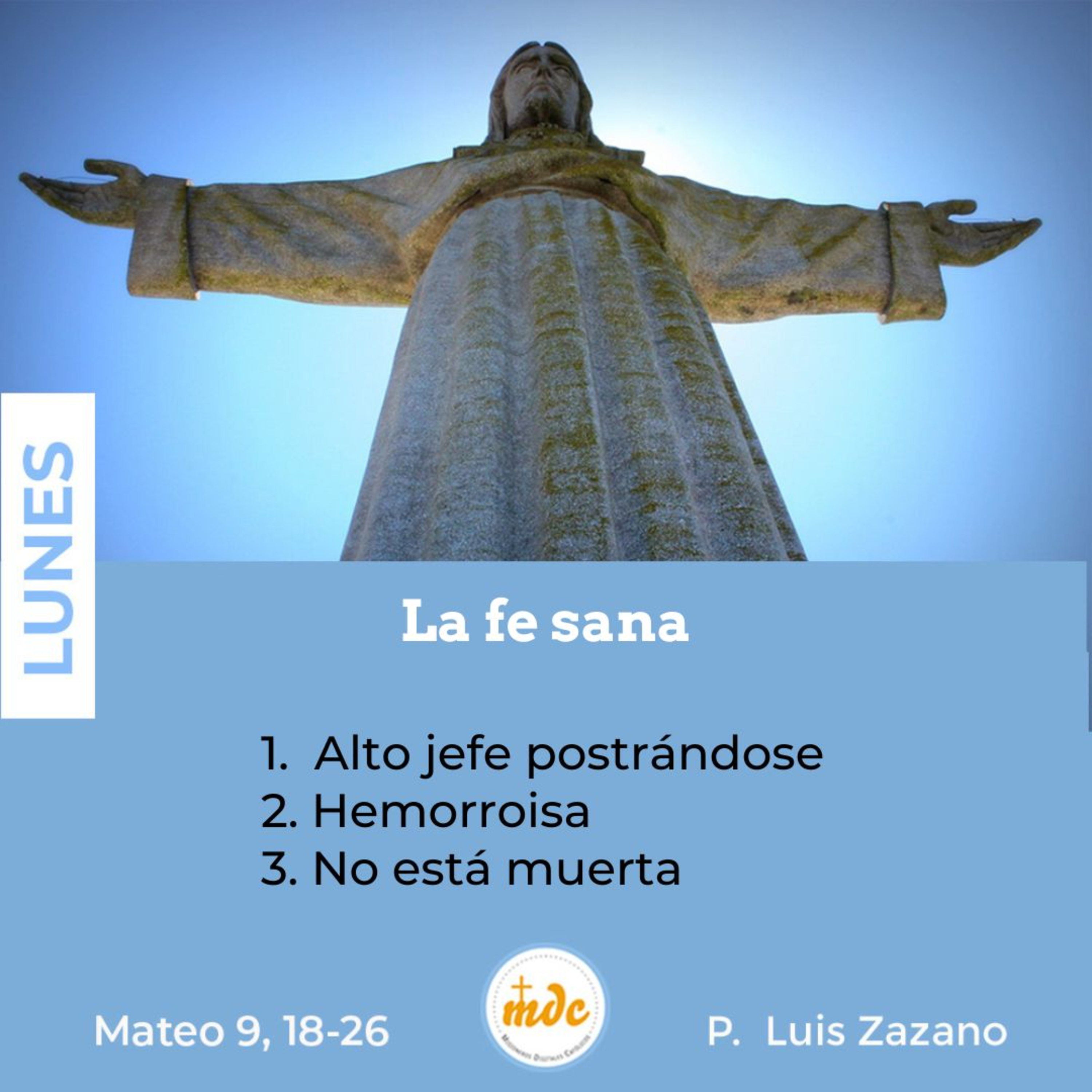 Reflexión diaria del Evangelio por el P. Luis Zazano
