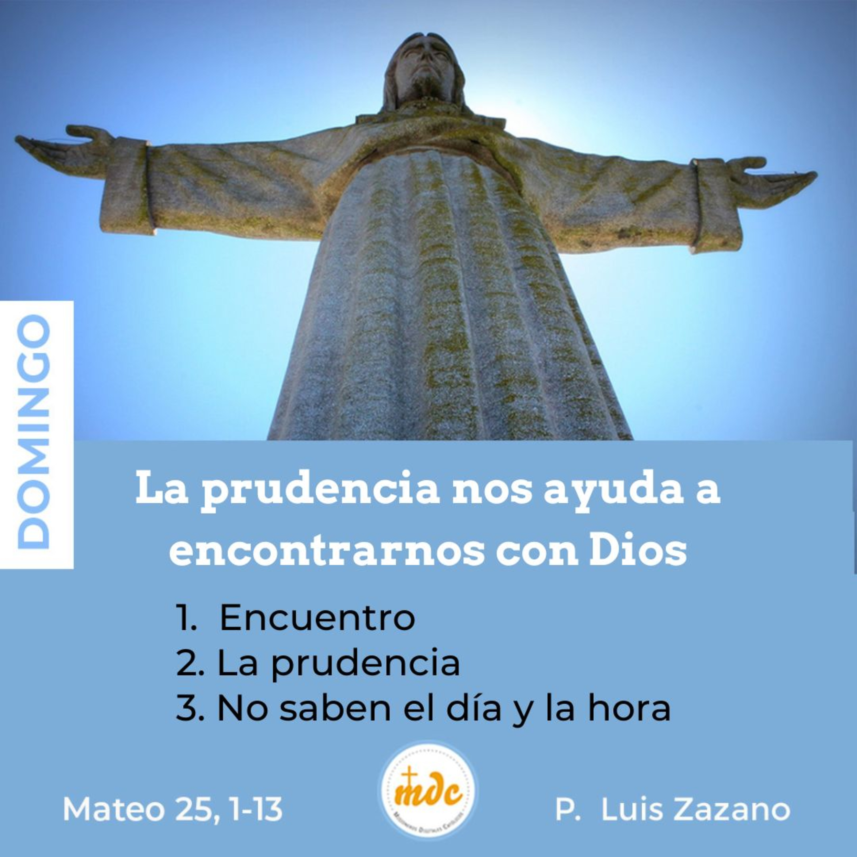 Mateo 25, 1-13: La prudencia nos ayuda a encontrarnos con Dios. episode artwork