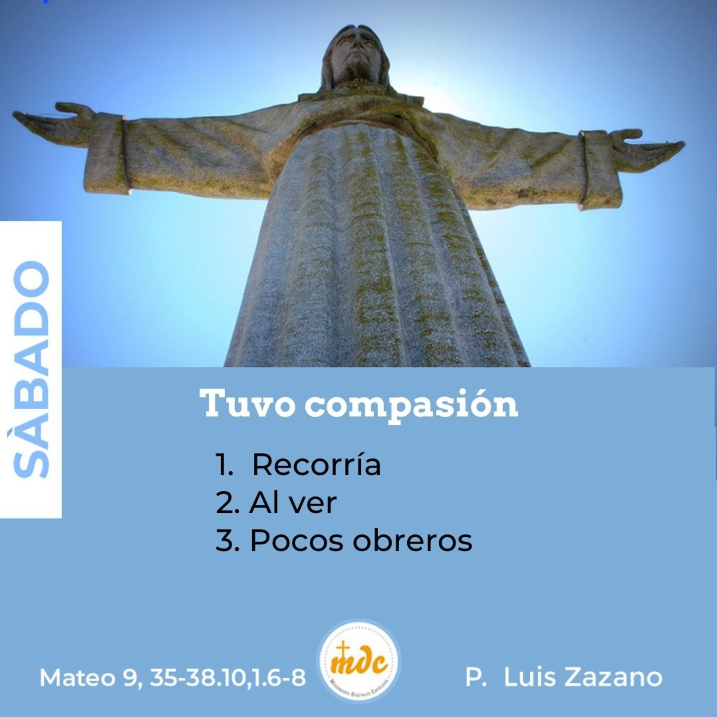Mateo 9, 35-38.10, 1.6-8: Tuvo compasión episode artwork
