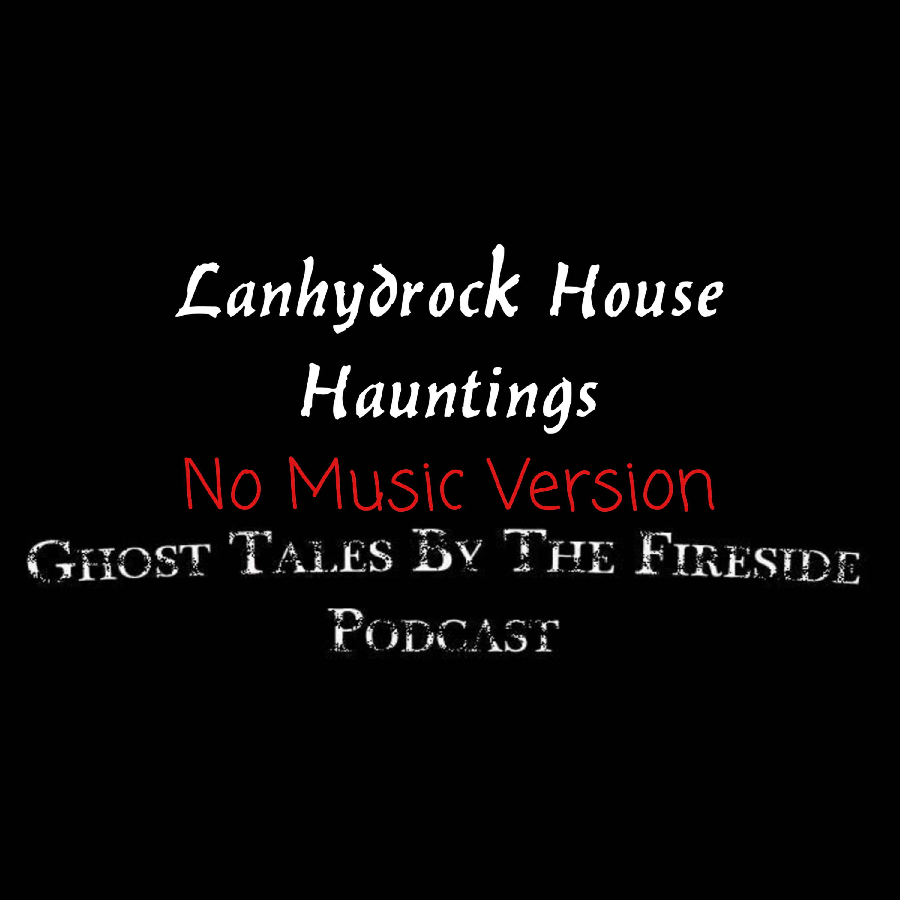 NO MUSIC - Lanhydrock House Hauntings - True Ghost Stories