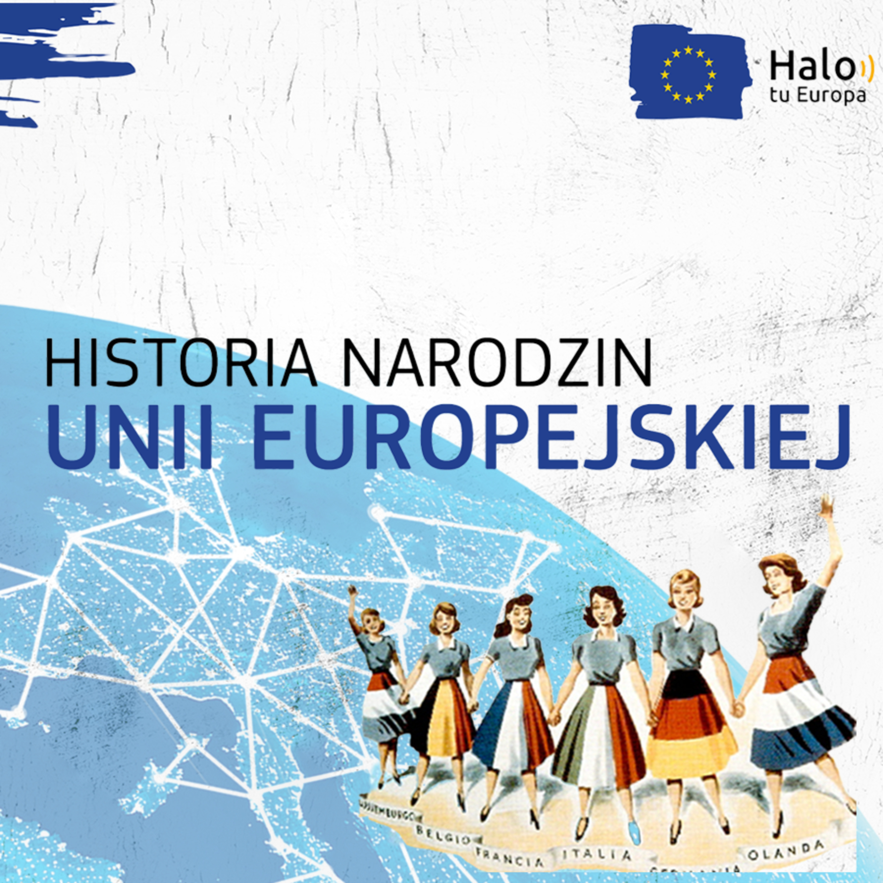 Nieoczywista historia narodzin Unii Europejskiej | HALO, TU EUROPA 2.
