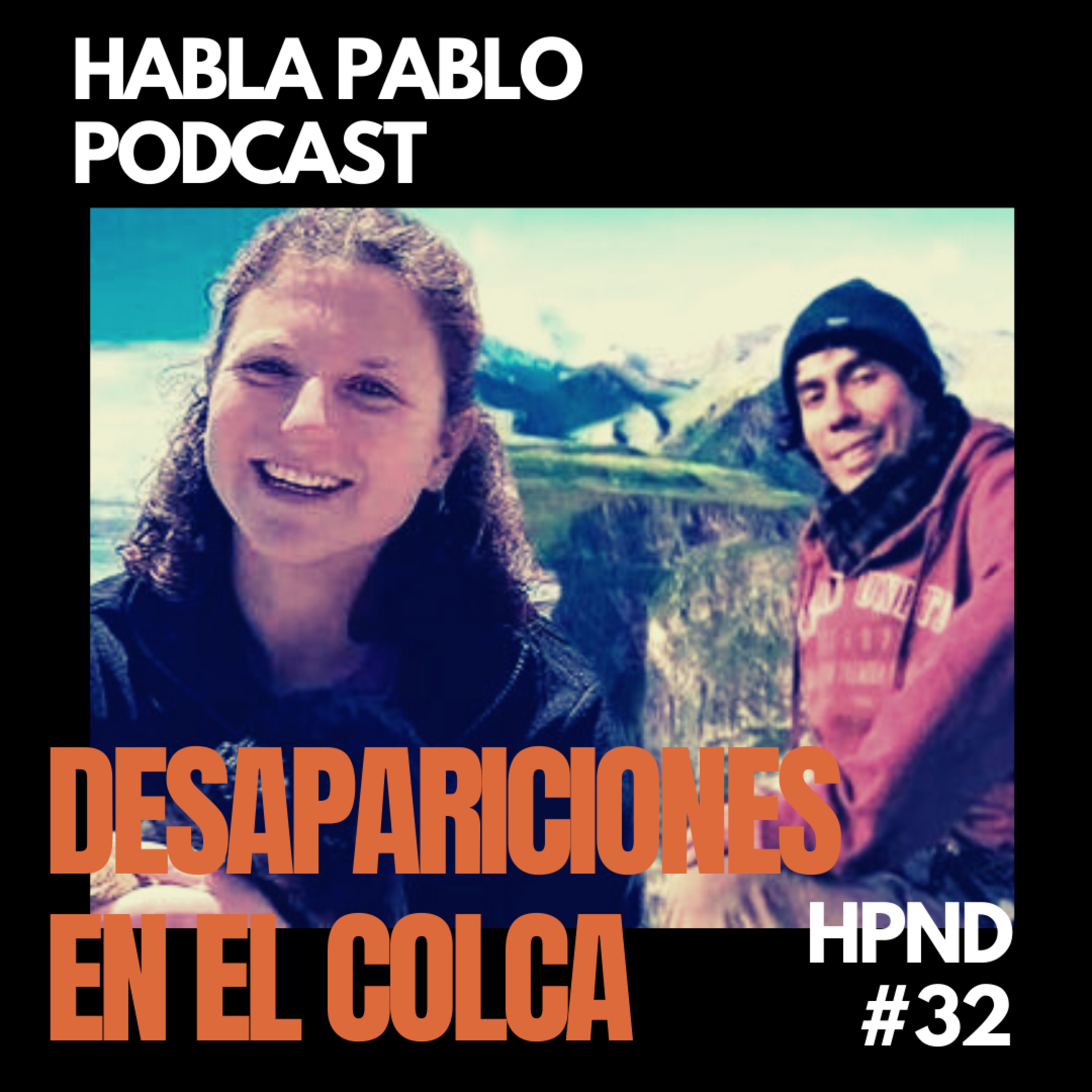 DESAPARICIONES EN EL COLCA - UN DESTINO DEL QUE ALGUNOS NO VUELVEN episode artwork