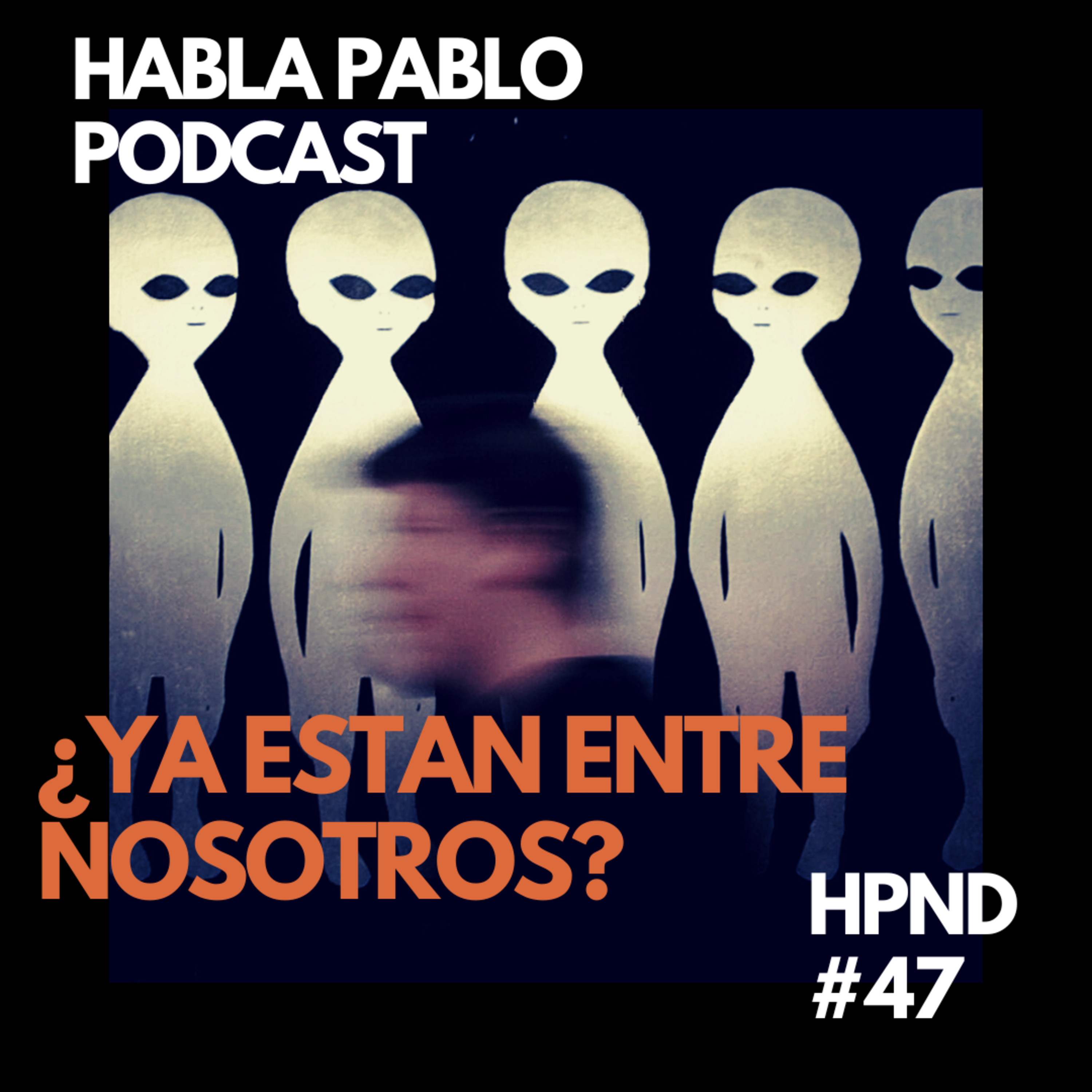 YA ESTÁN ENTRE NOSOTROS? episode artwork
