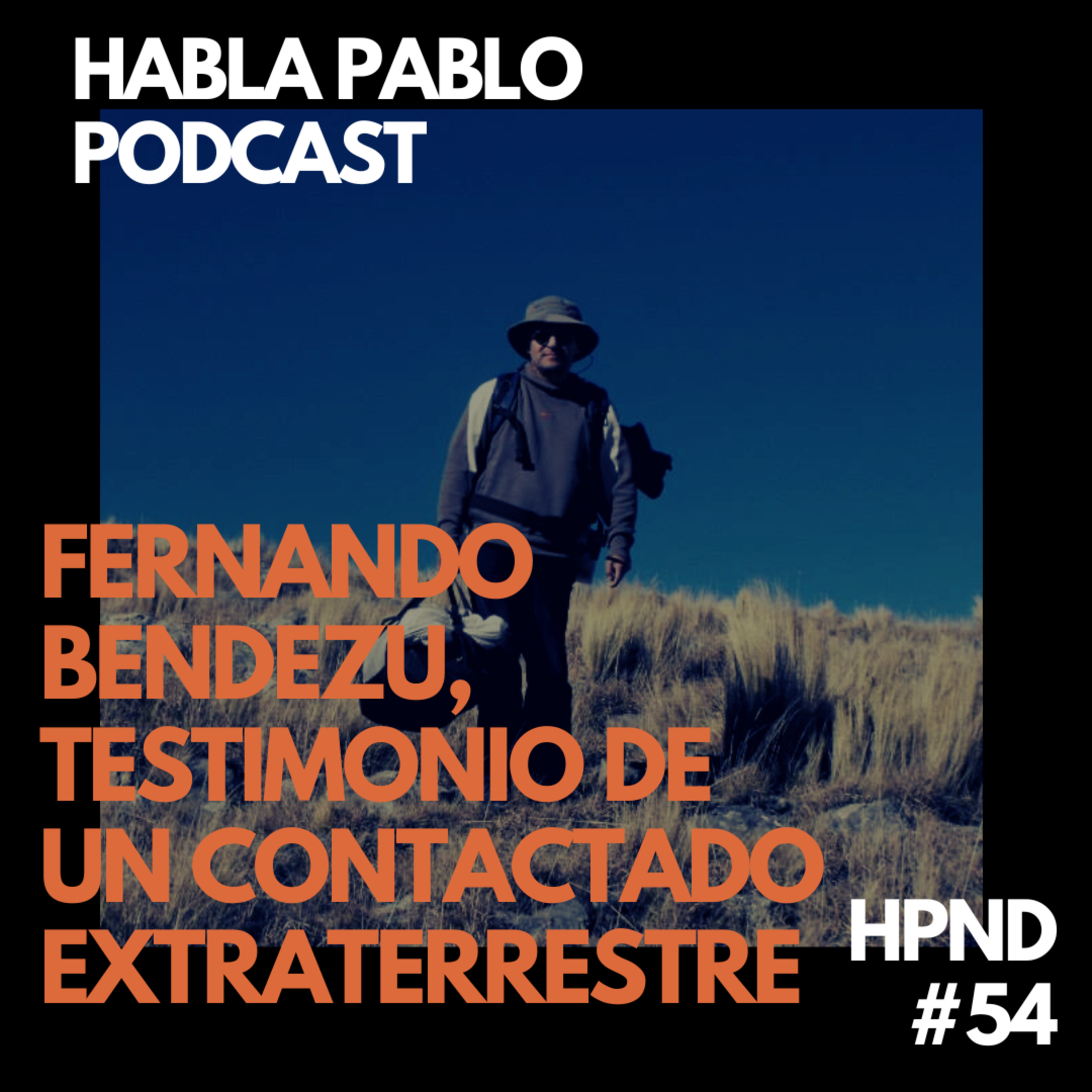 FERNANDO BENDEZU, TESTIMONIO DE UN CONTACTADO EXTRATERRESTRE episode artwork