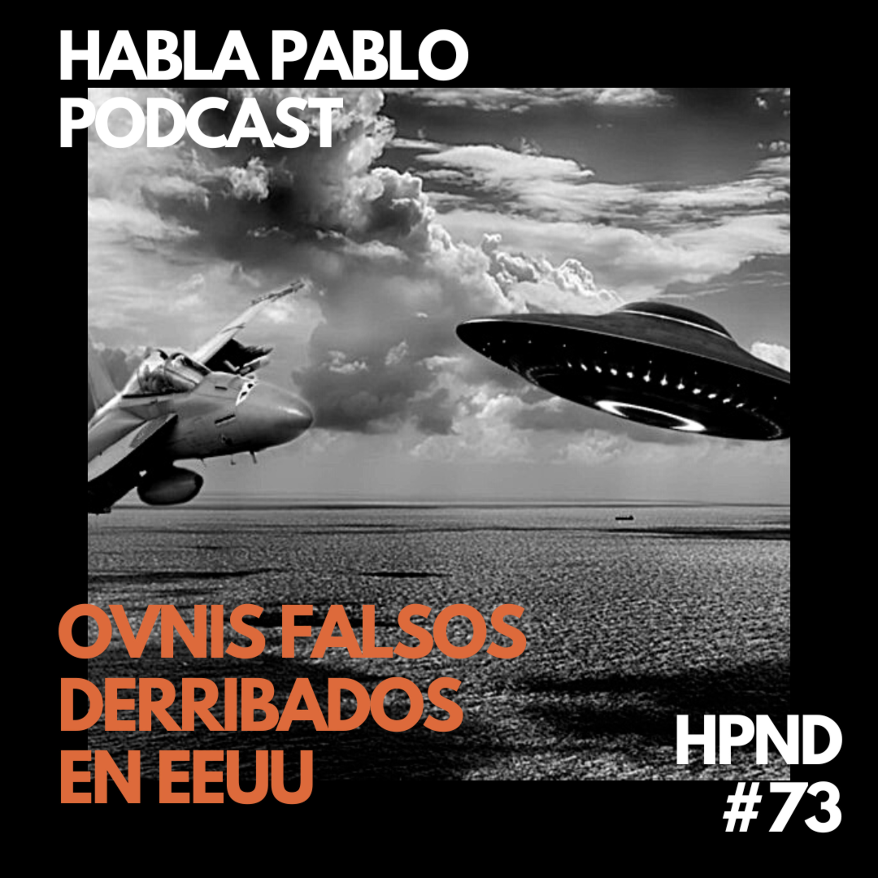 OVNIS FALSOS DERRIBADOS EN EEUU episode artwork