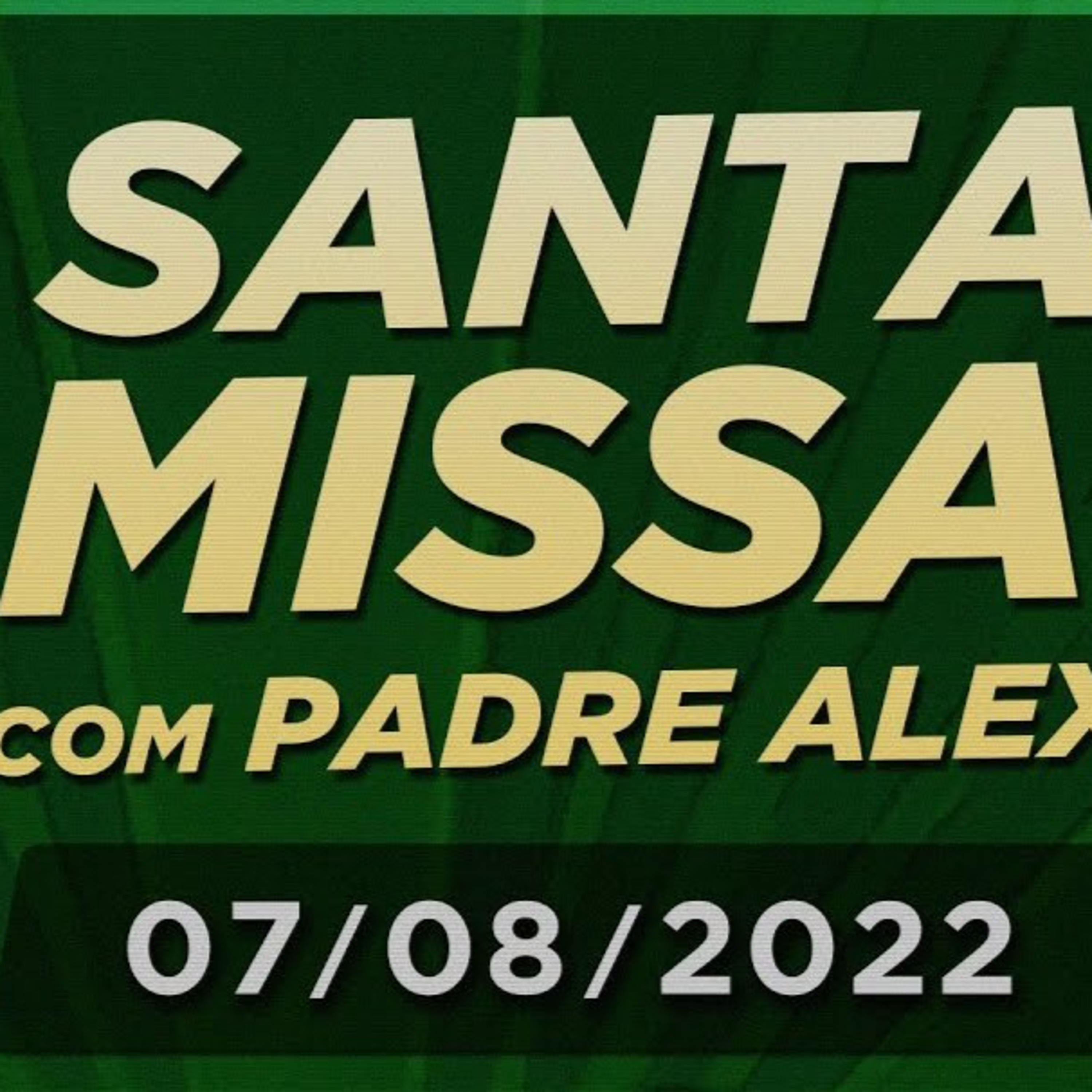 SANTA MISSA com Padre Alex Nogueira • 19º Domingo do Tempo Comum - Capela do Mosteiro Preciosíssimo Sangue de Jacarezinho-PR. episode artwork