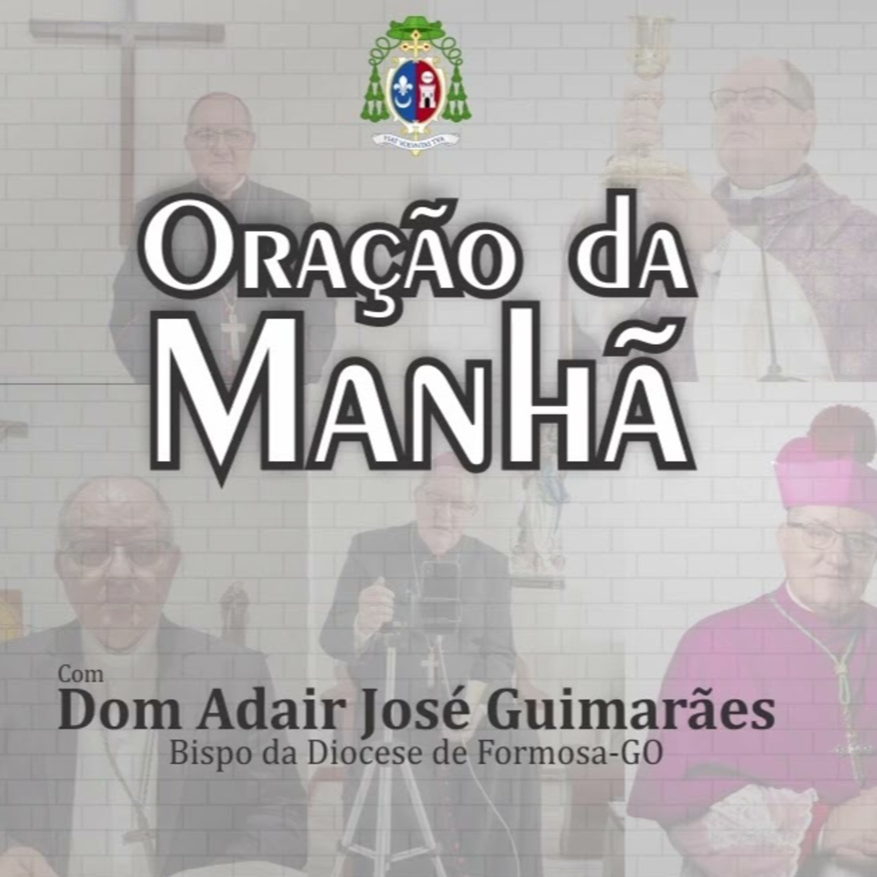 Oração da Manhã com Dom Adair José Guimarães (Bispo de Formosa - GO) - 28-08-22 episode artwork