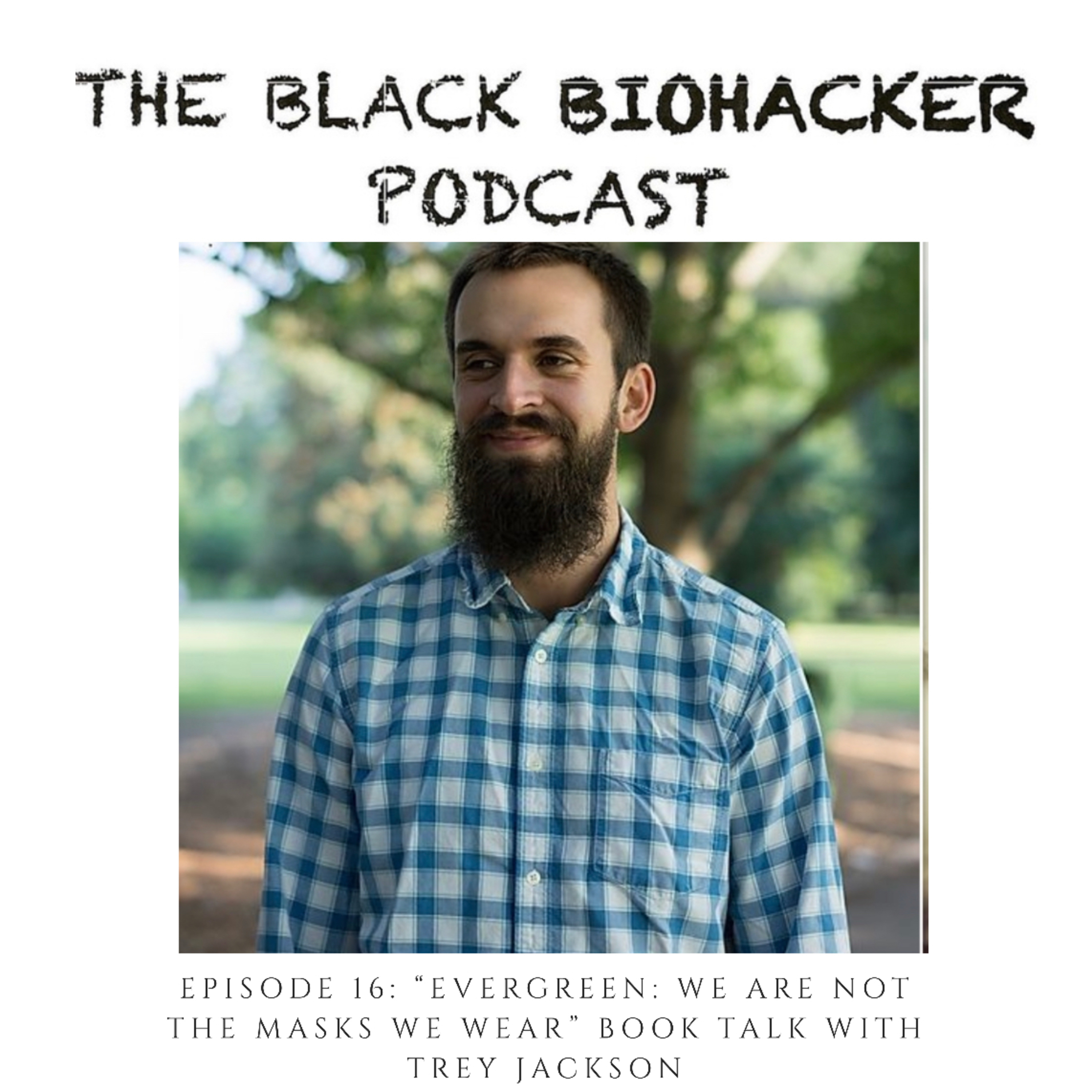 The Black Biohacker