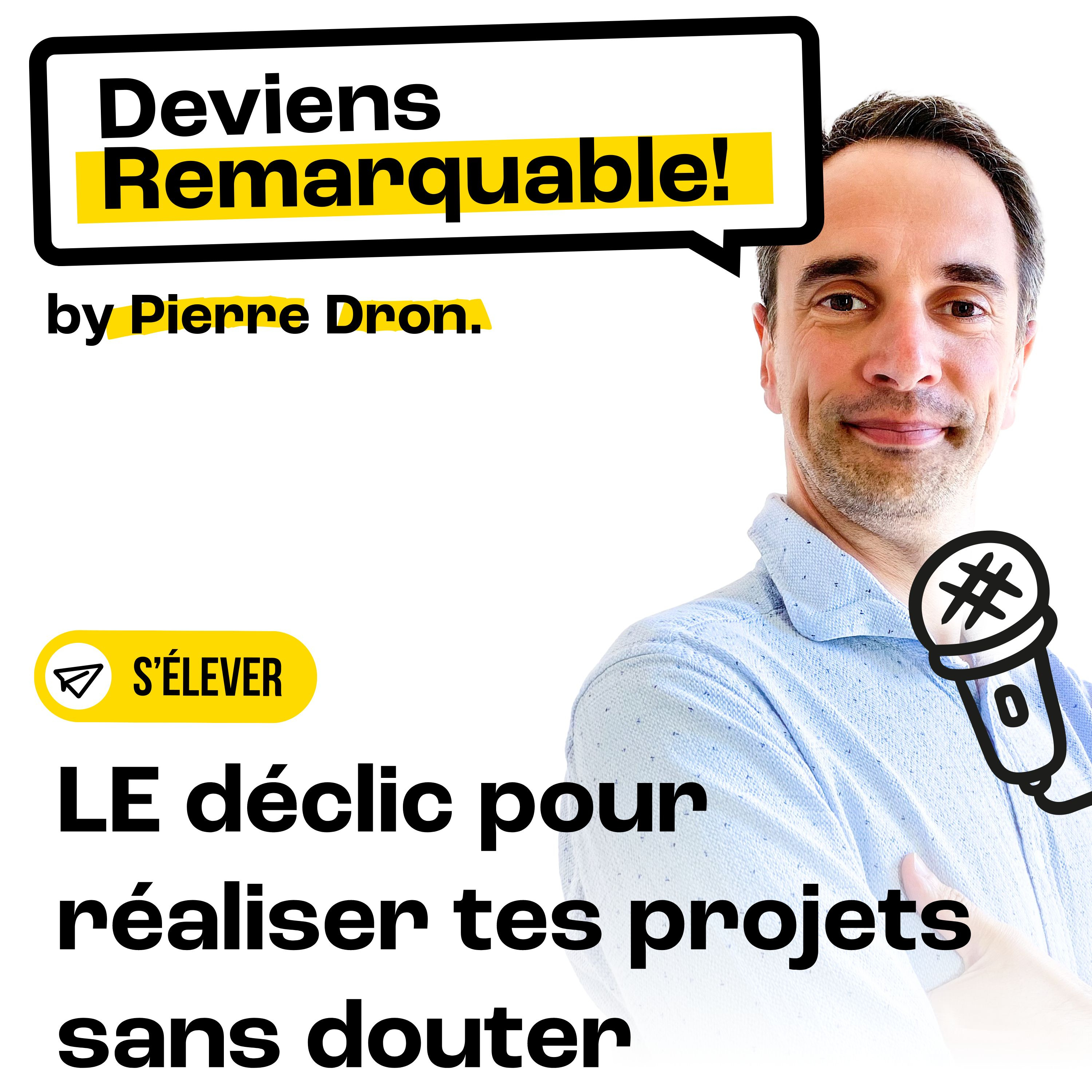 Deviens Remarquable !