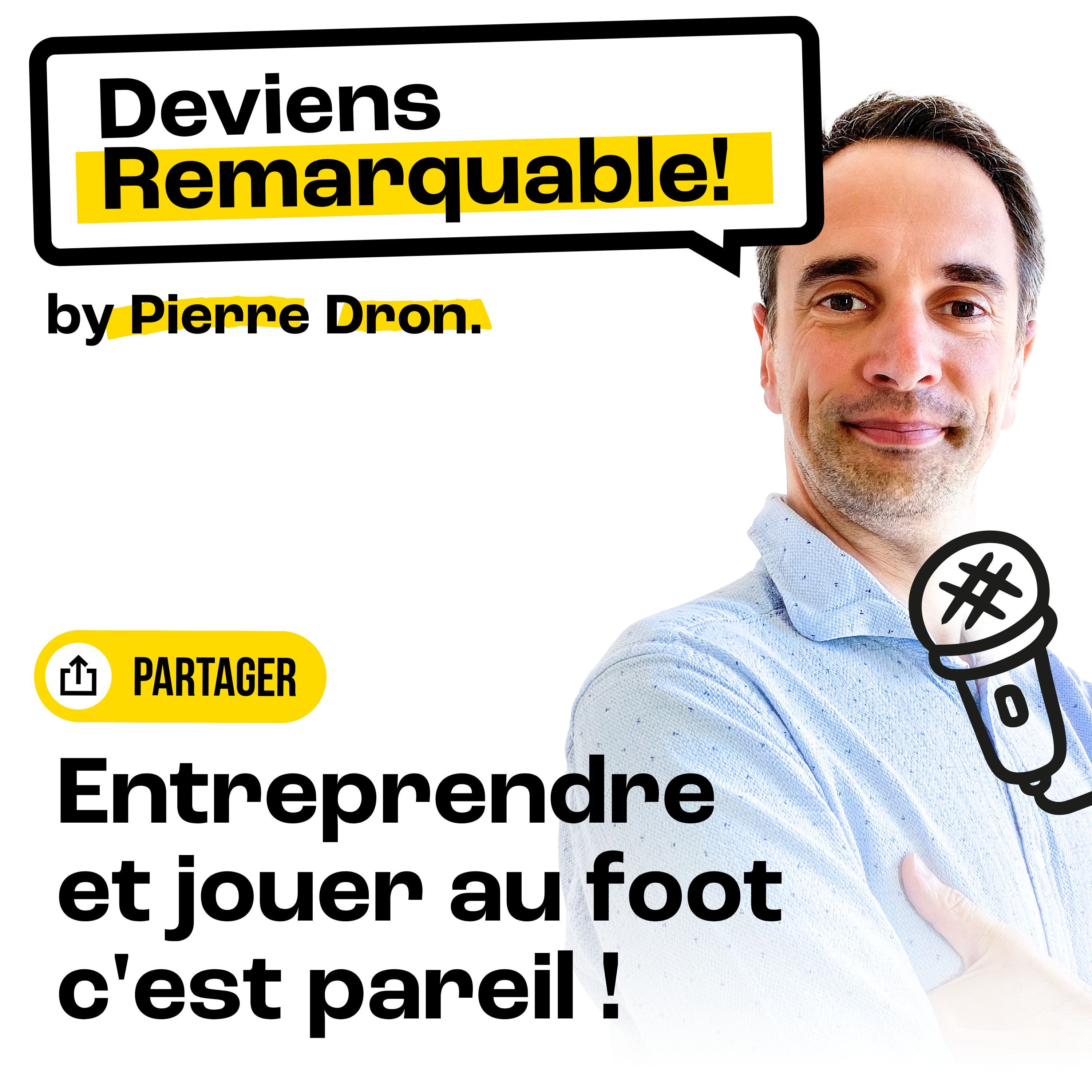 Deviens Remarquable !