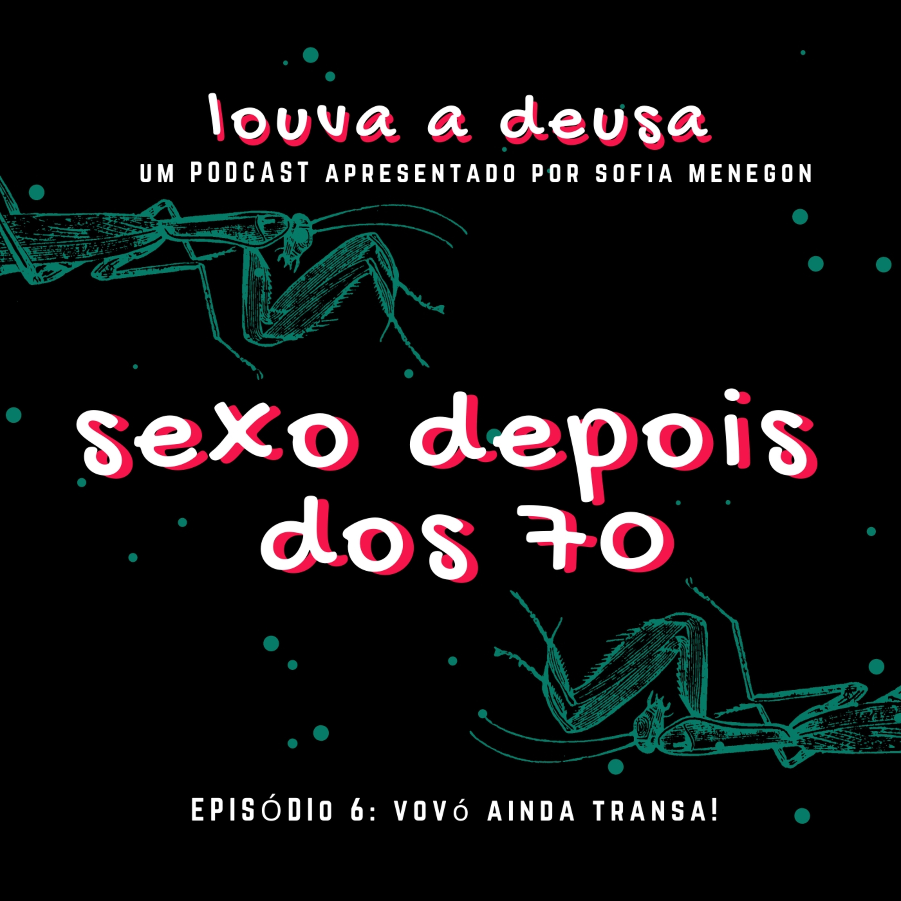 Louva a Deusa