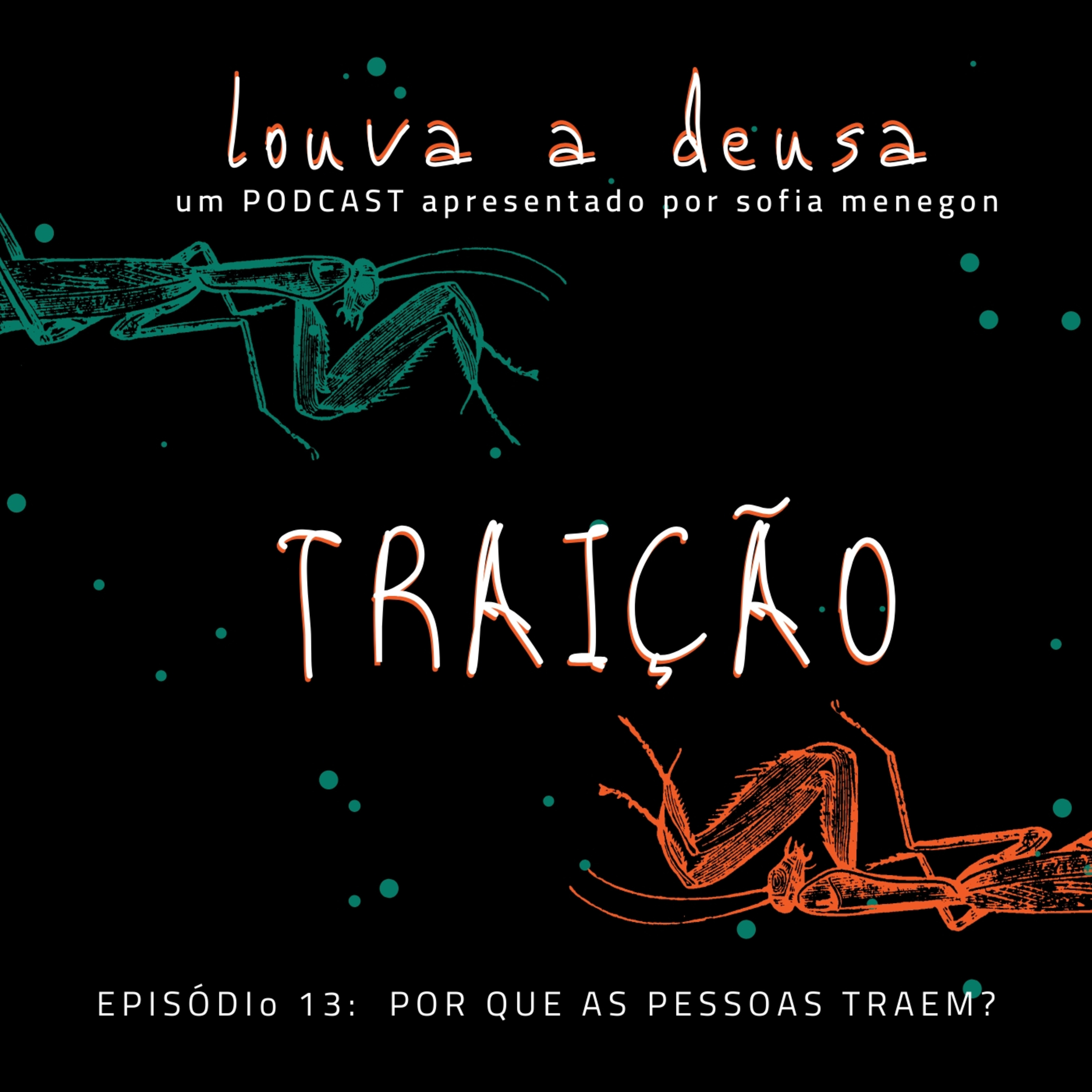 Louva a Deusa