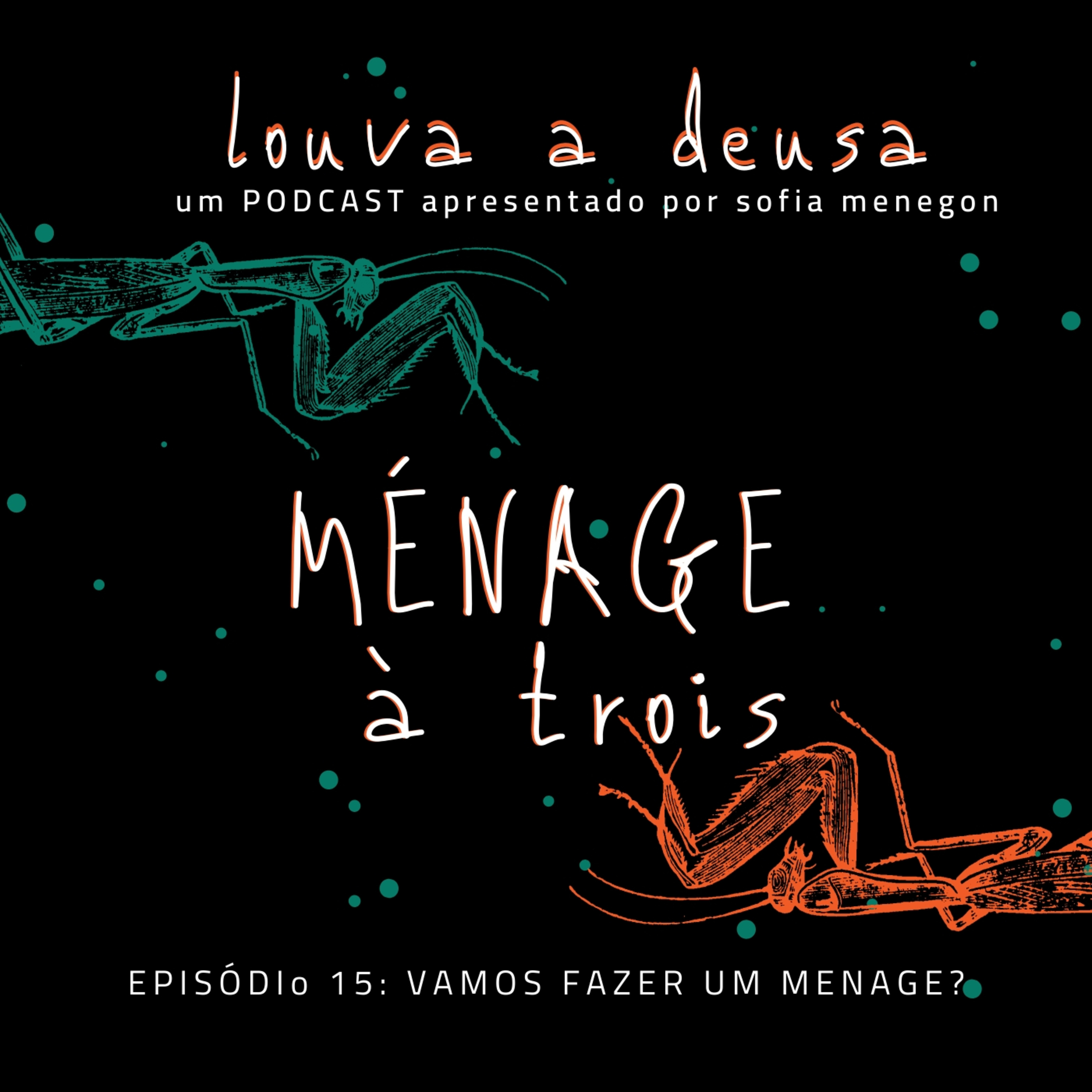 Louva a Deusa