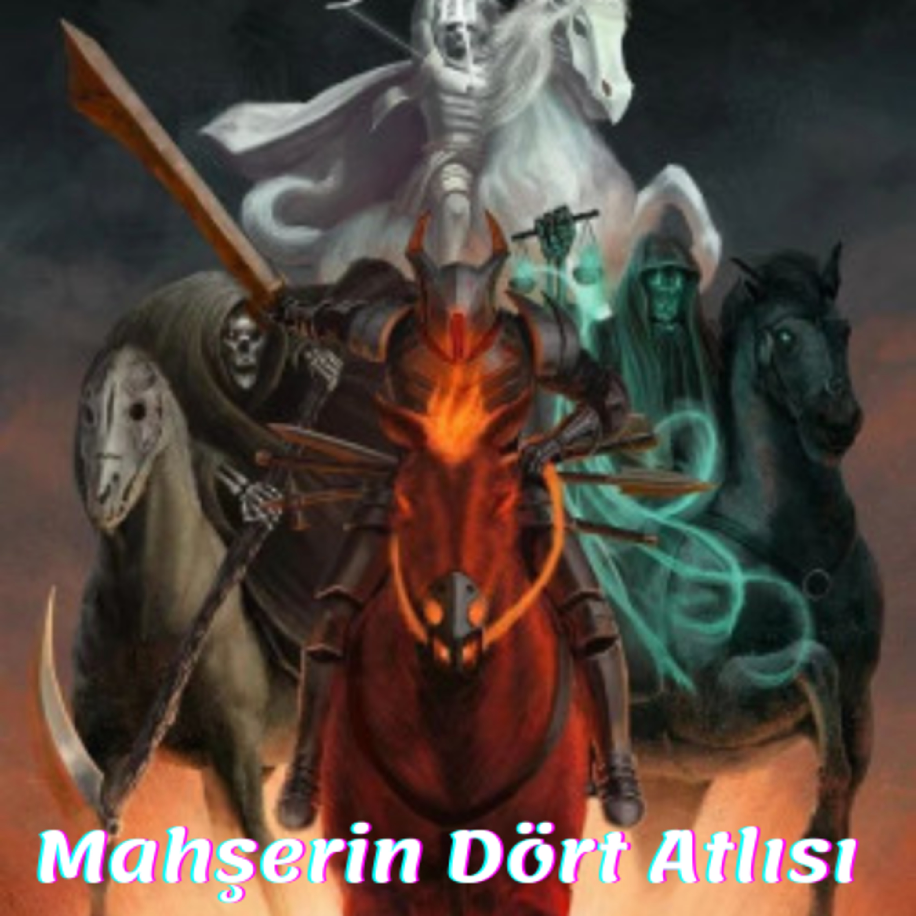On Üçüncü Bölüm - Mahşerin Dört Atlısı episode artwork
