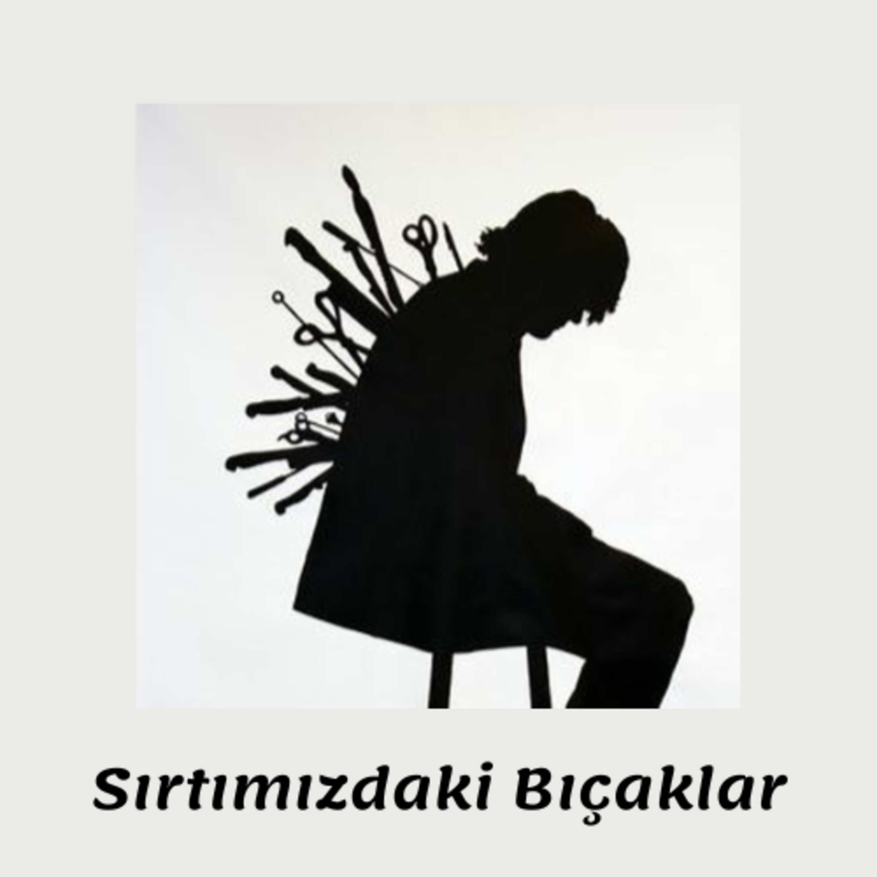 Yirmi Yedinci Bölüm - Sırtımızdaki Bıçaklar episode artwork