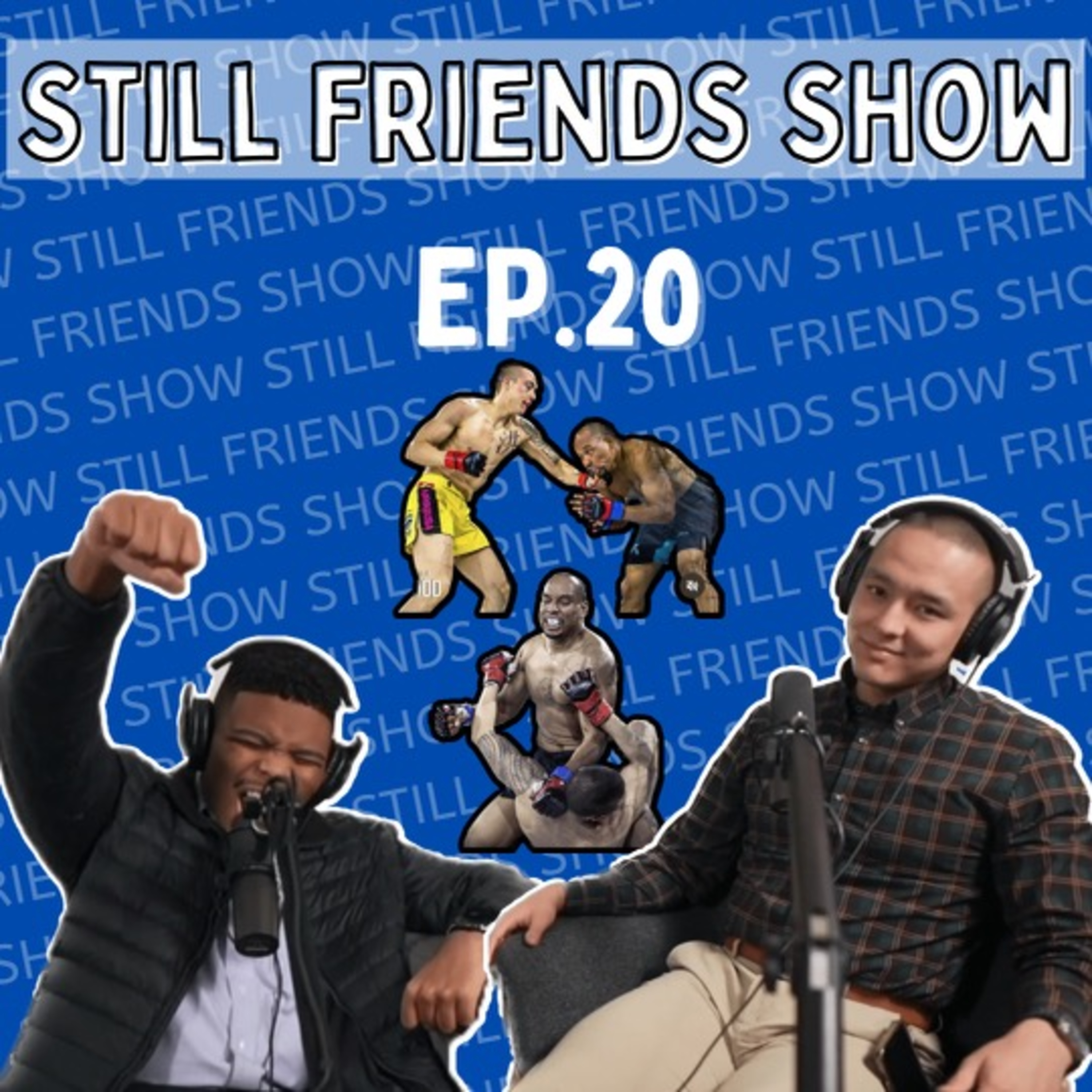 Elon Musk Net Worth & Tuff N Nuff / Alta MMA Fight Night | Still Friends Show Ep.20 episode artwork