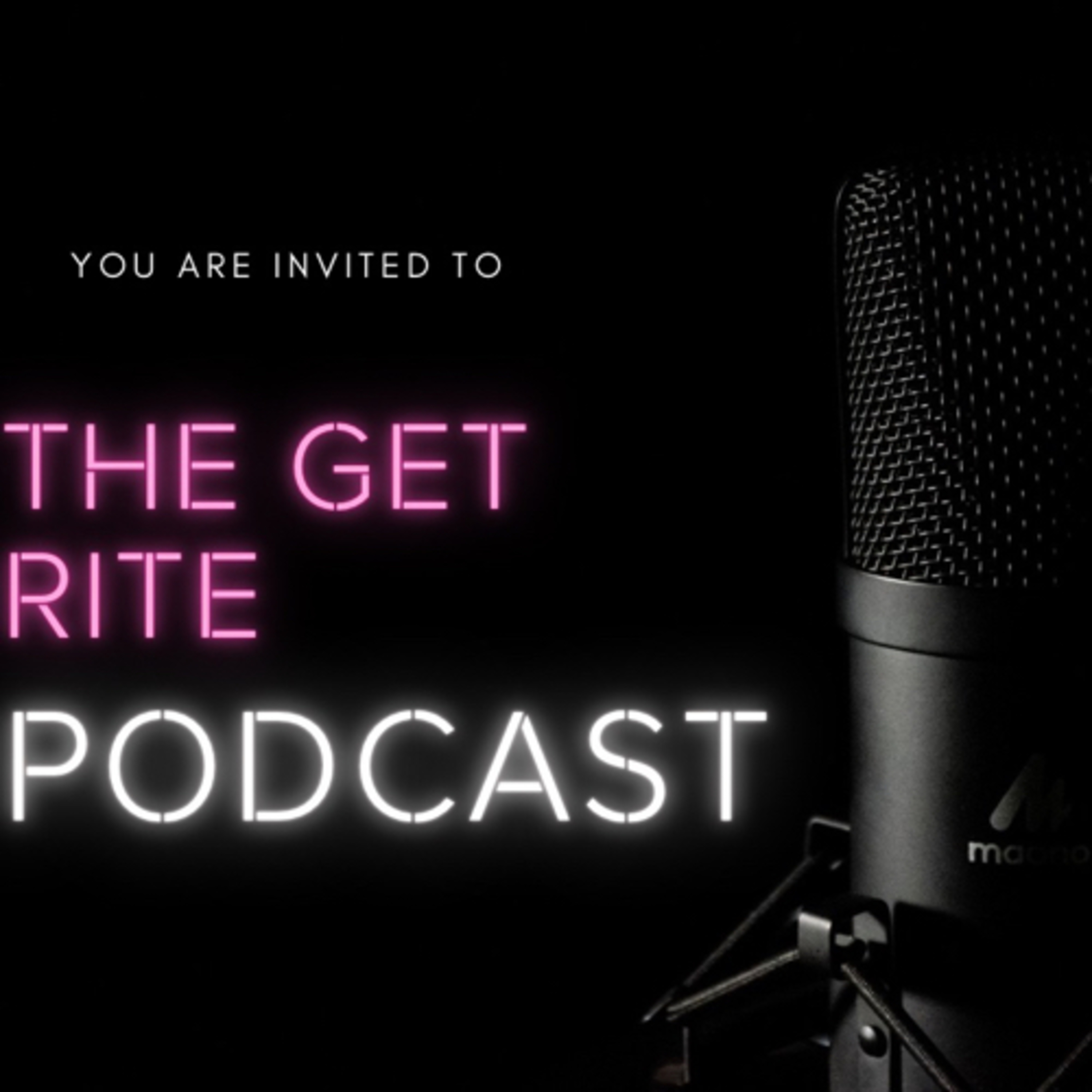 The Get Rite Podcast