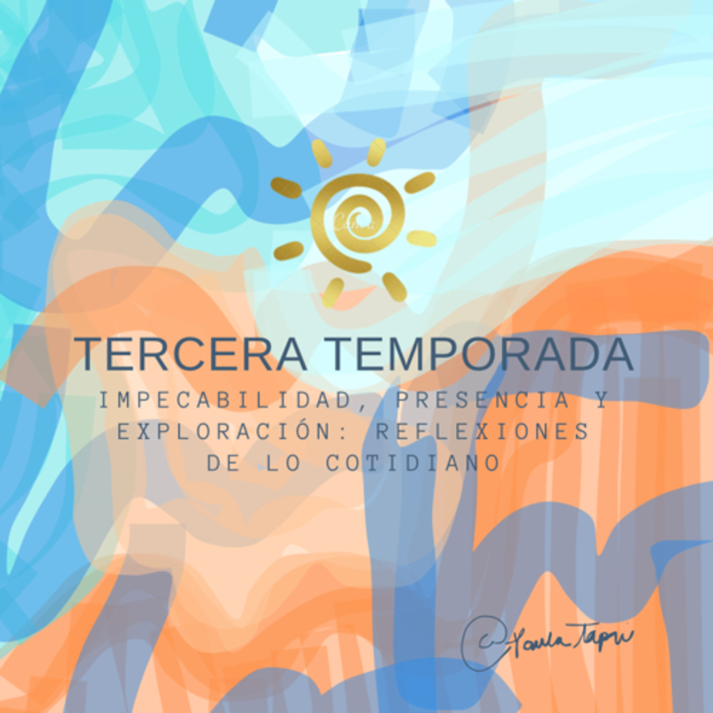 3.1: Impecabilidad, presencia y exploración: reflexiones de lo cotidiano  episode artwork