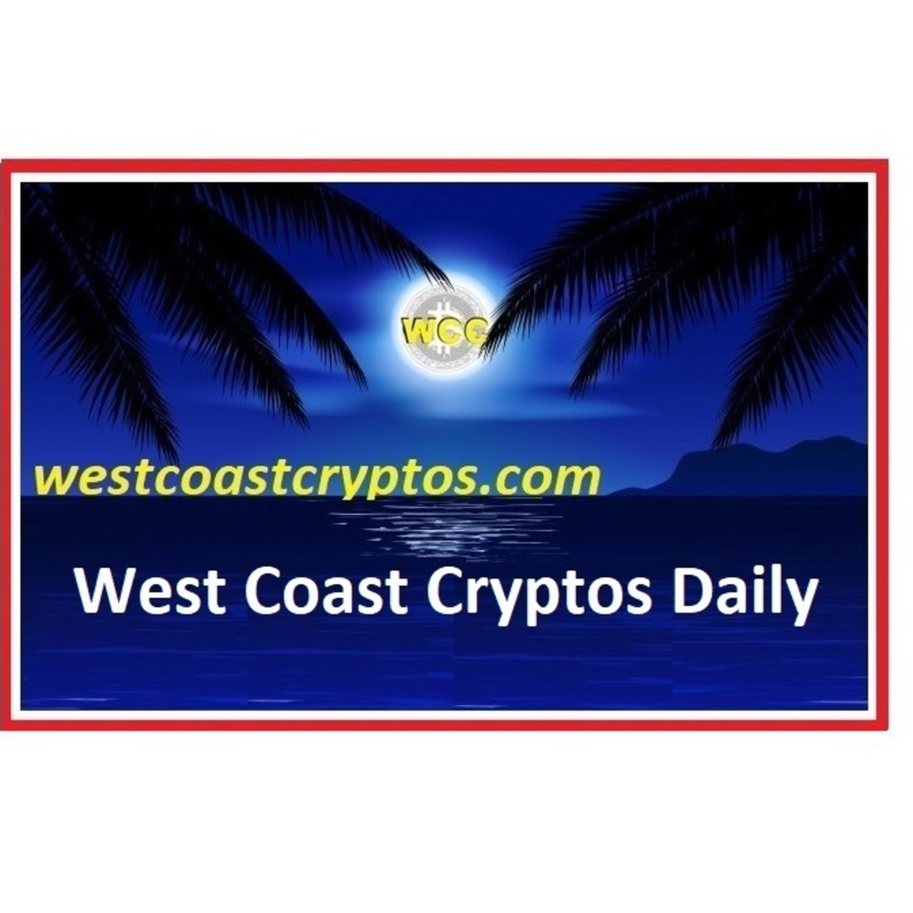 WEST COAST CRYPTOS DAILY 6/17/2021 episode artwork