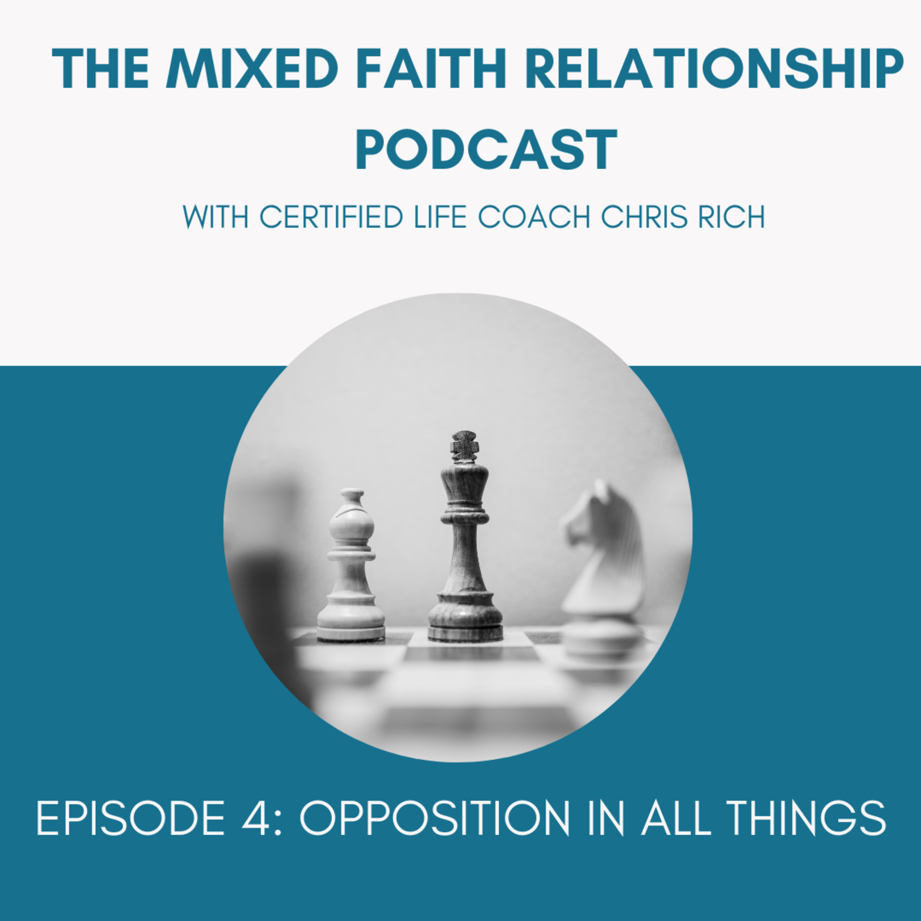 Episode 4: Opposition In All Things episode artwork