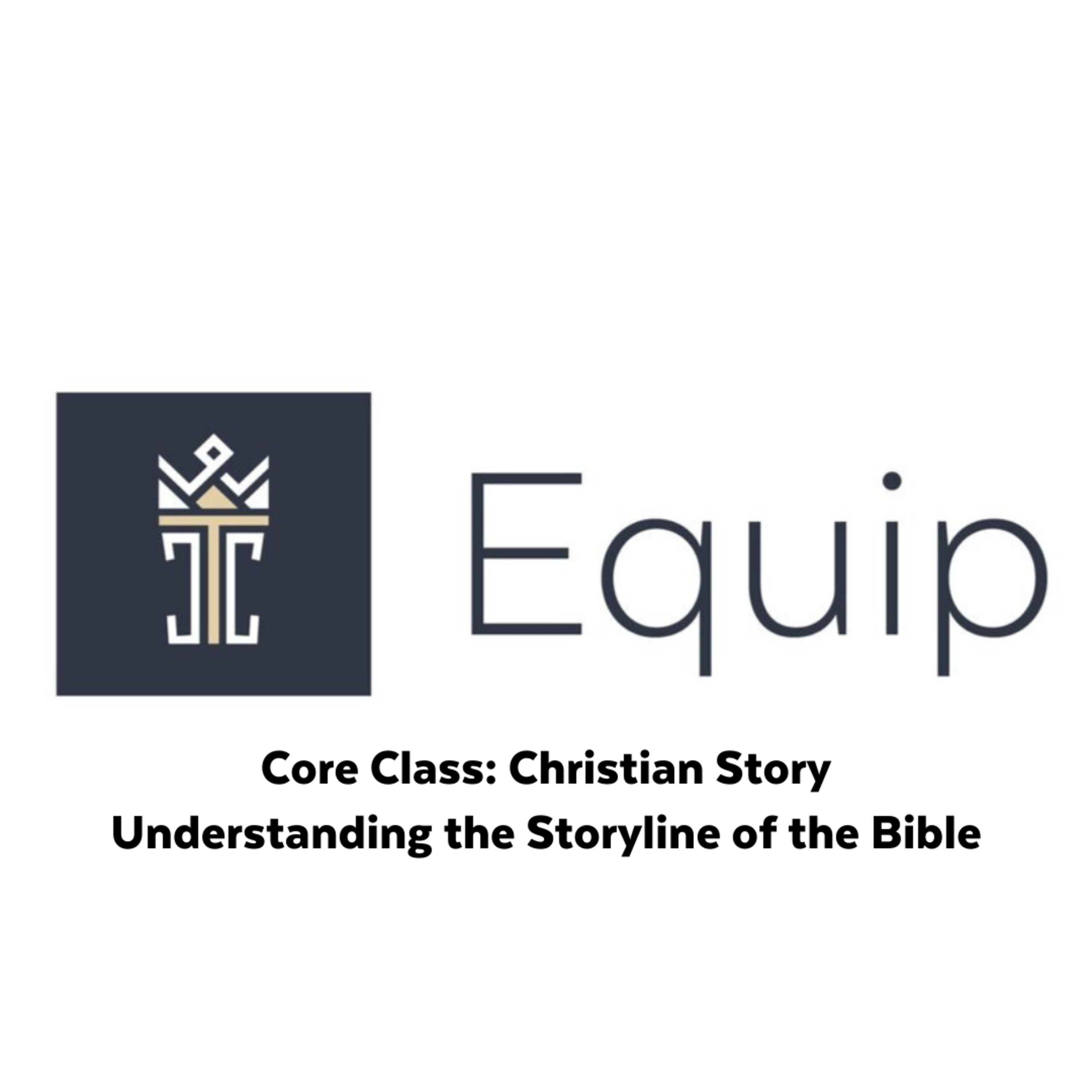 Christian Story - Storyline of the Bible - Week 1 episode artwork