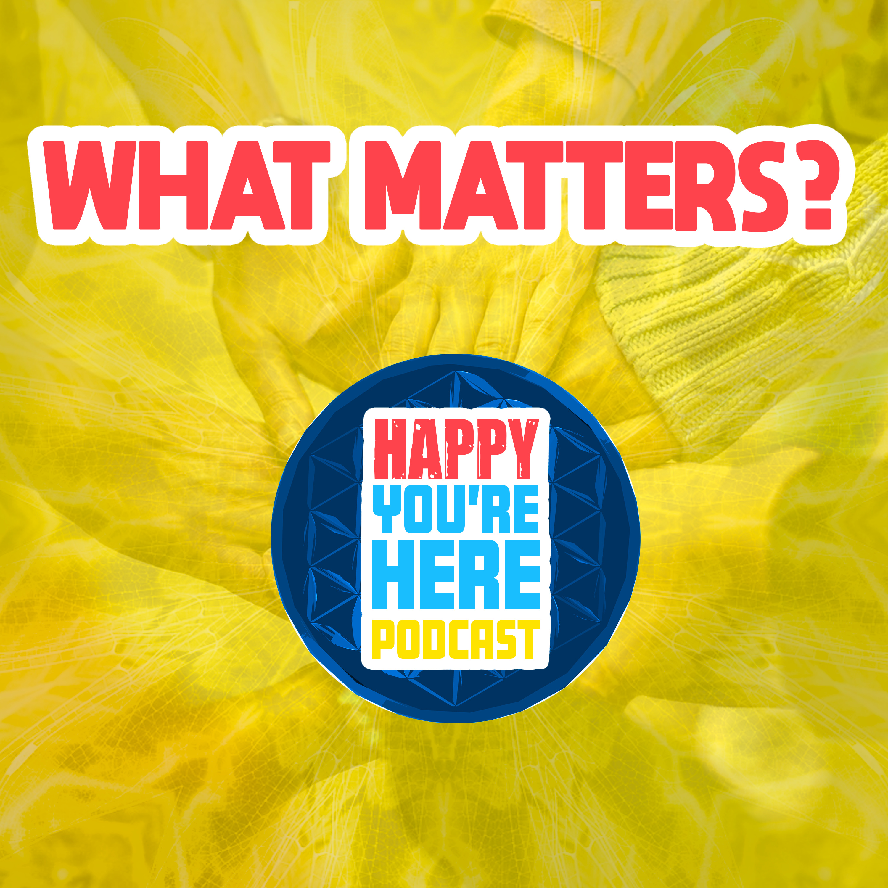 Happy You Are Here Podcast