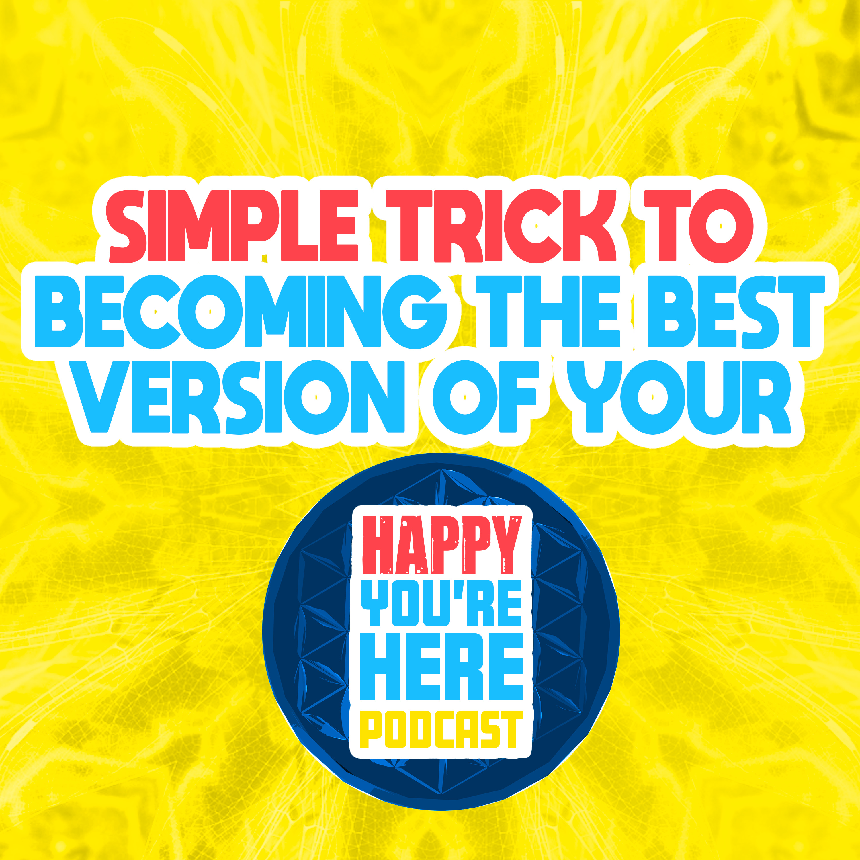Happy You Are Here Podcast