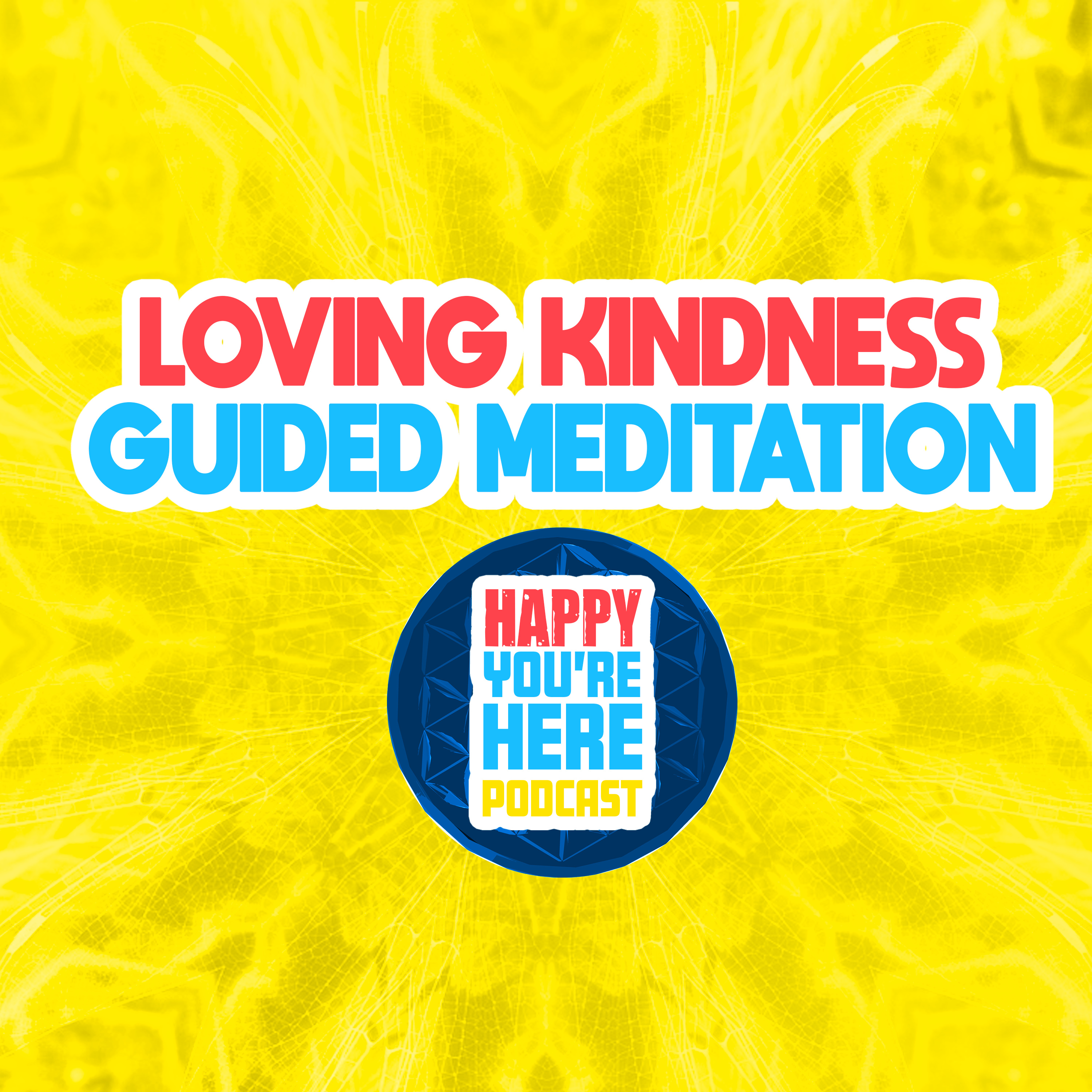 Happy You Are Here Podcast