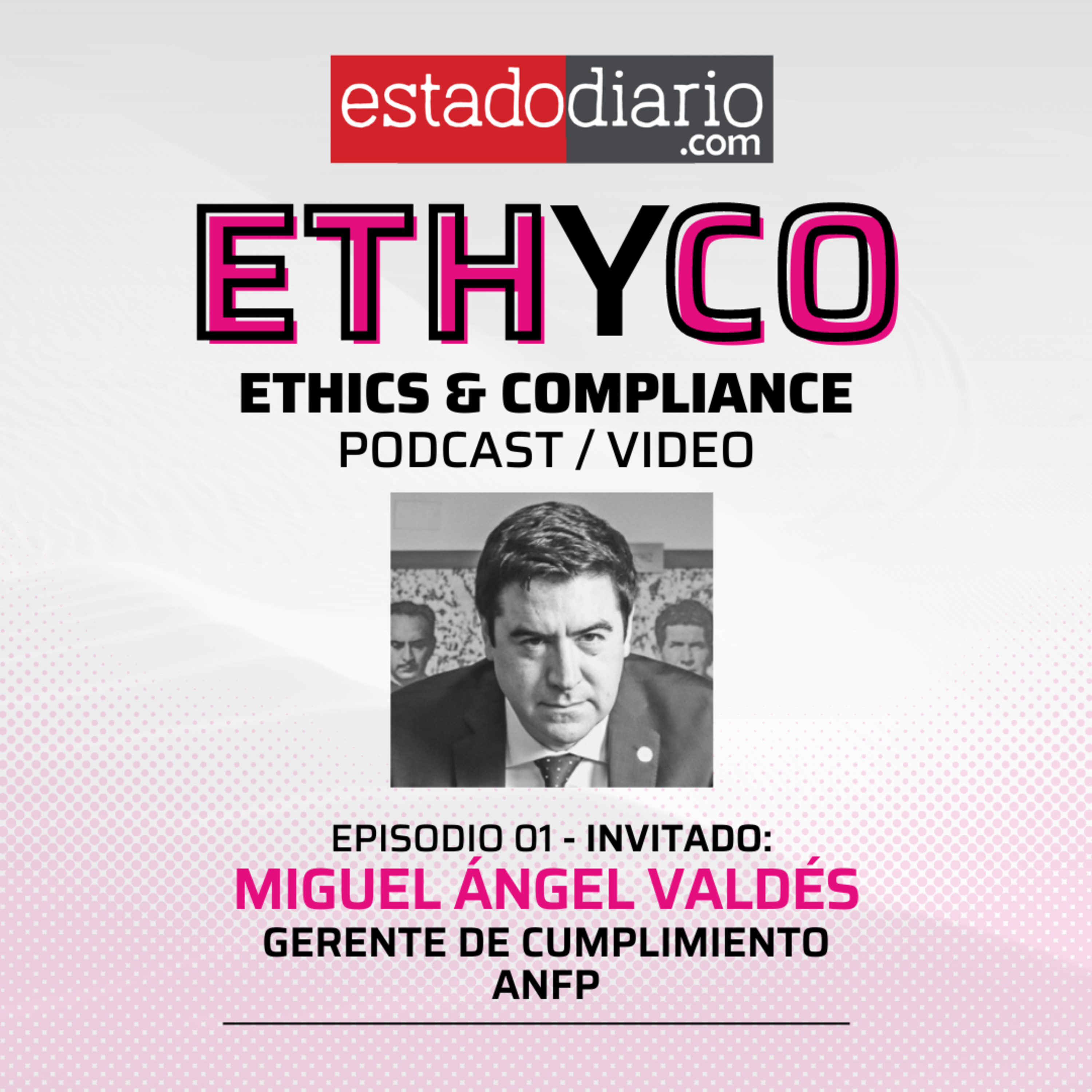 Compliance y Fútbol | Miguel Ángel Valdés, Gerente de Cumplimiento de la ANFP  episode artwork