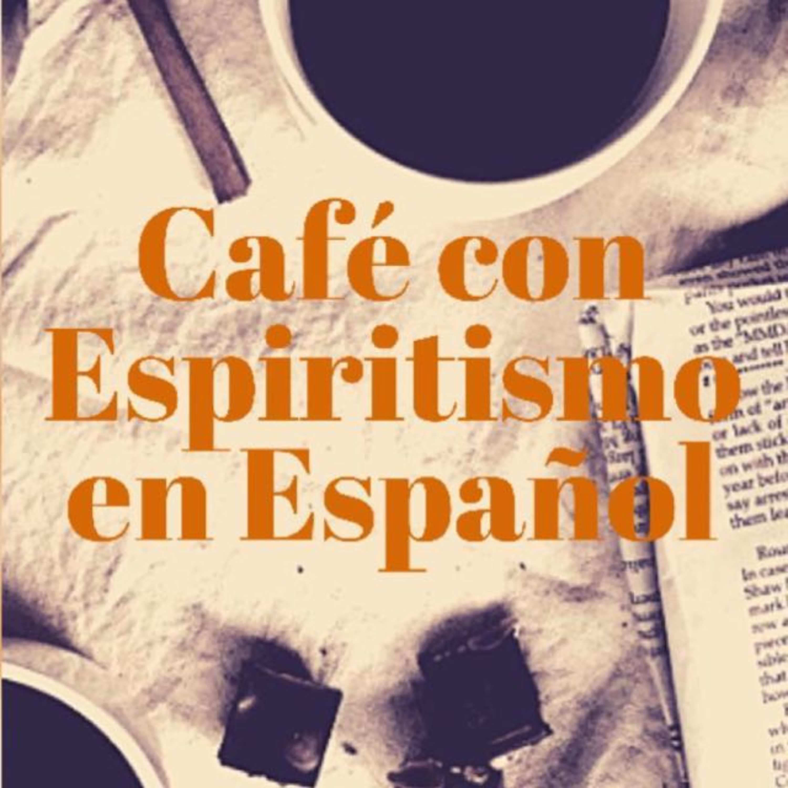 (Español) Cafe con Espiritismo #100: El Código Penal de la Vida Futura III - Thatyana Loverri episode artwork