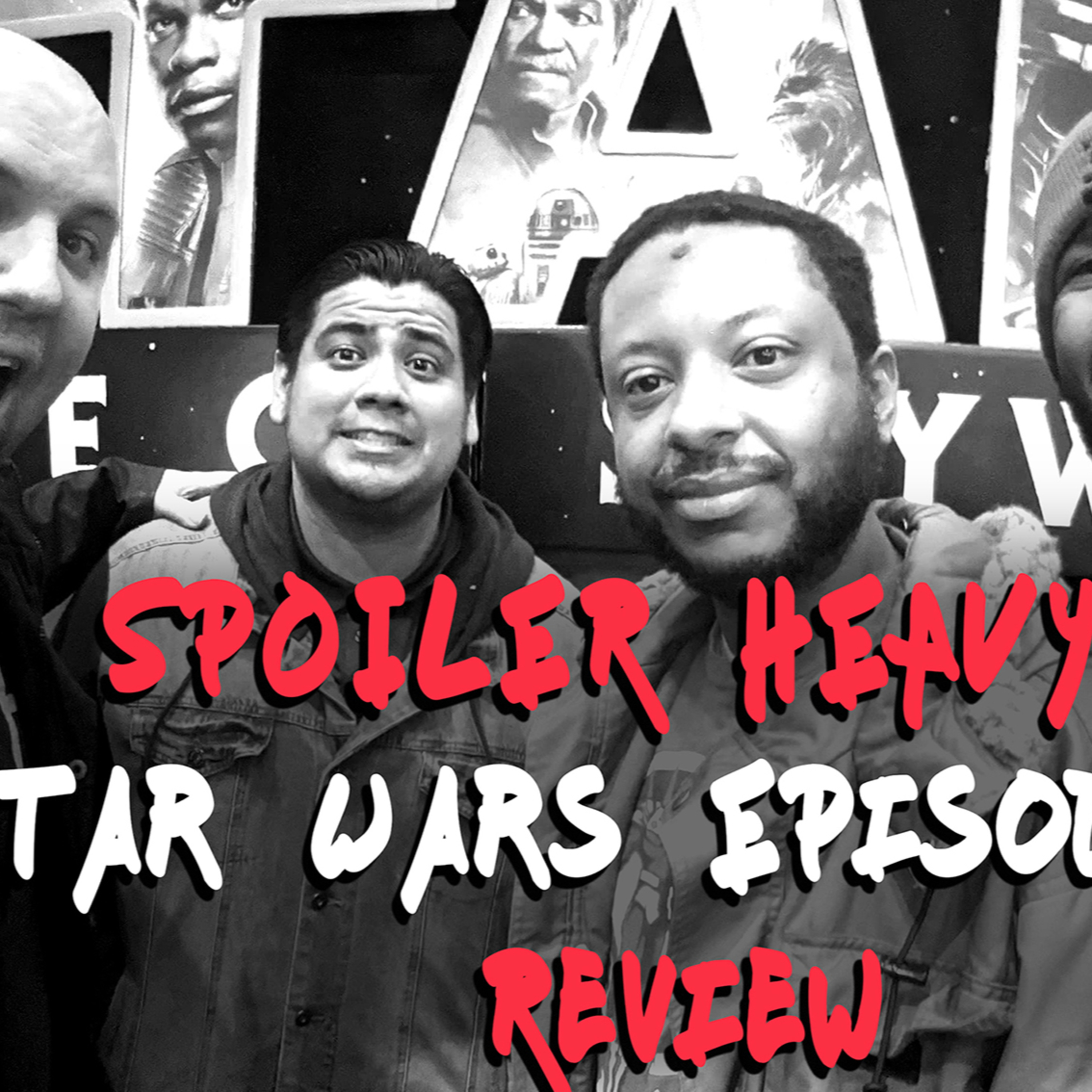 Spoiler Heavy "Star Wars Episode 9" Review episode artwork