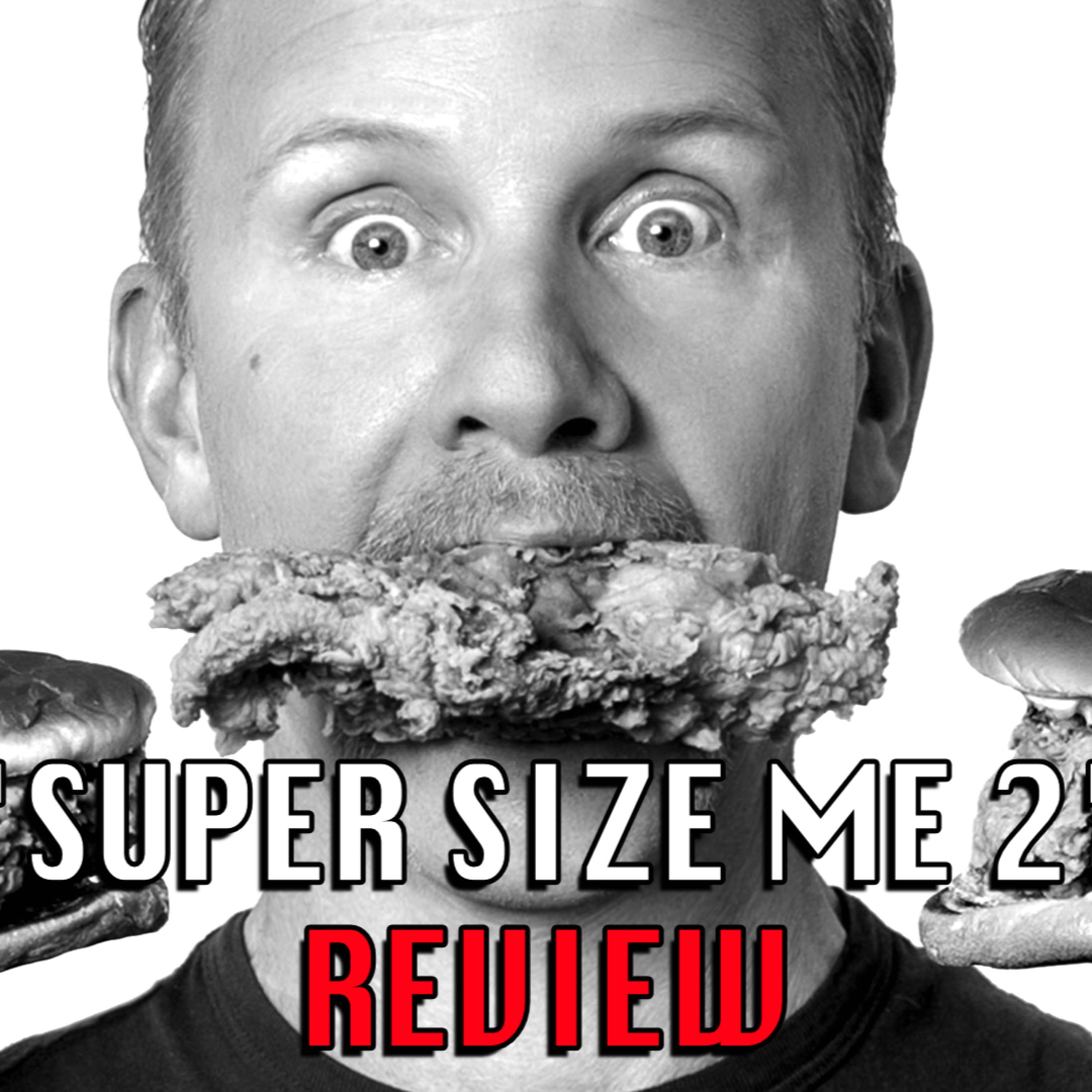 Reviewing Super SIze me 2 with Archimedes Abria episode artwork