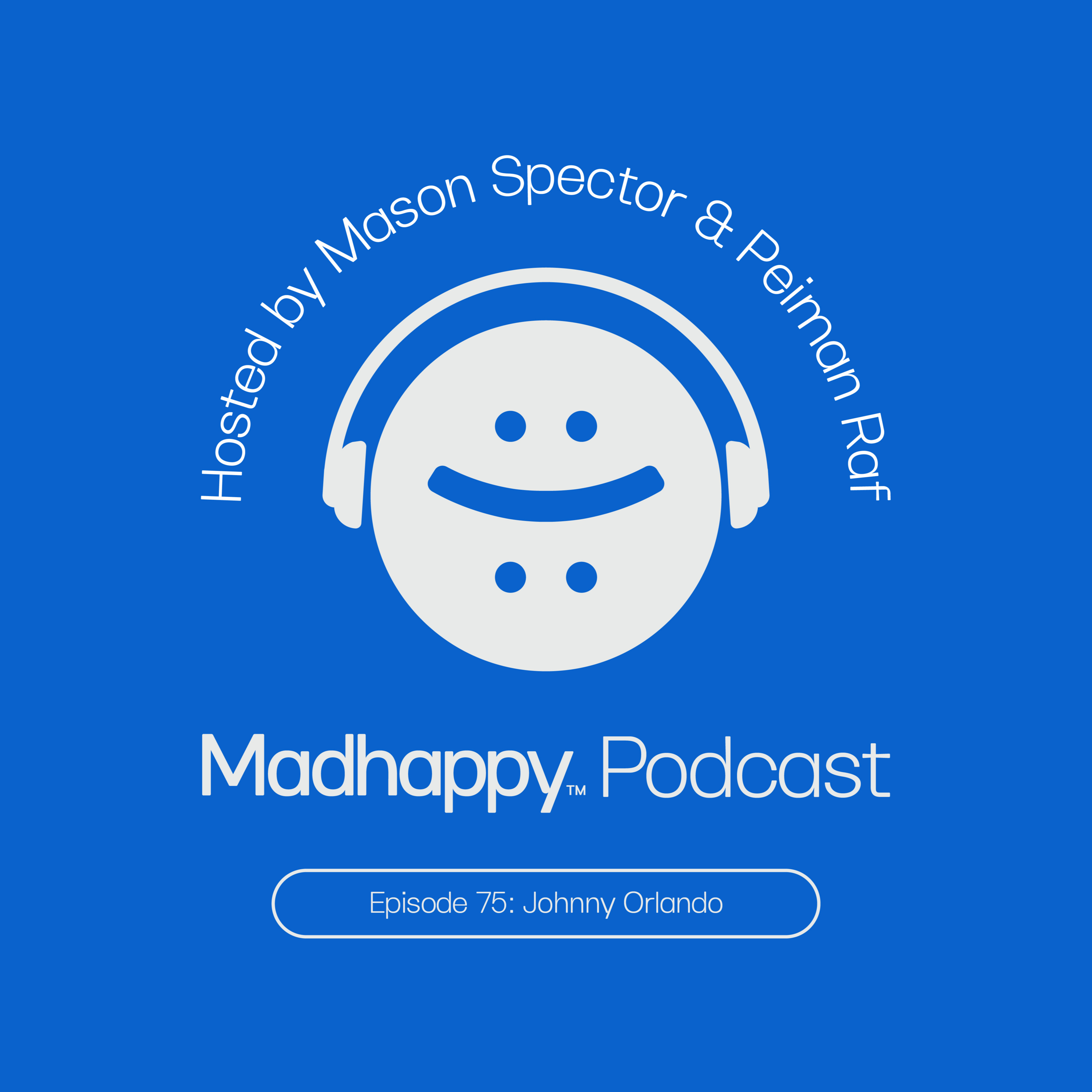 The Madhappy Podcast
