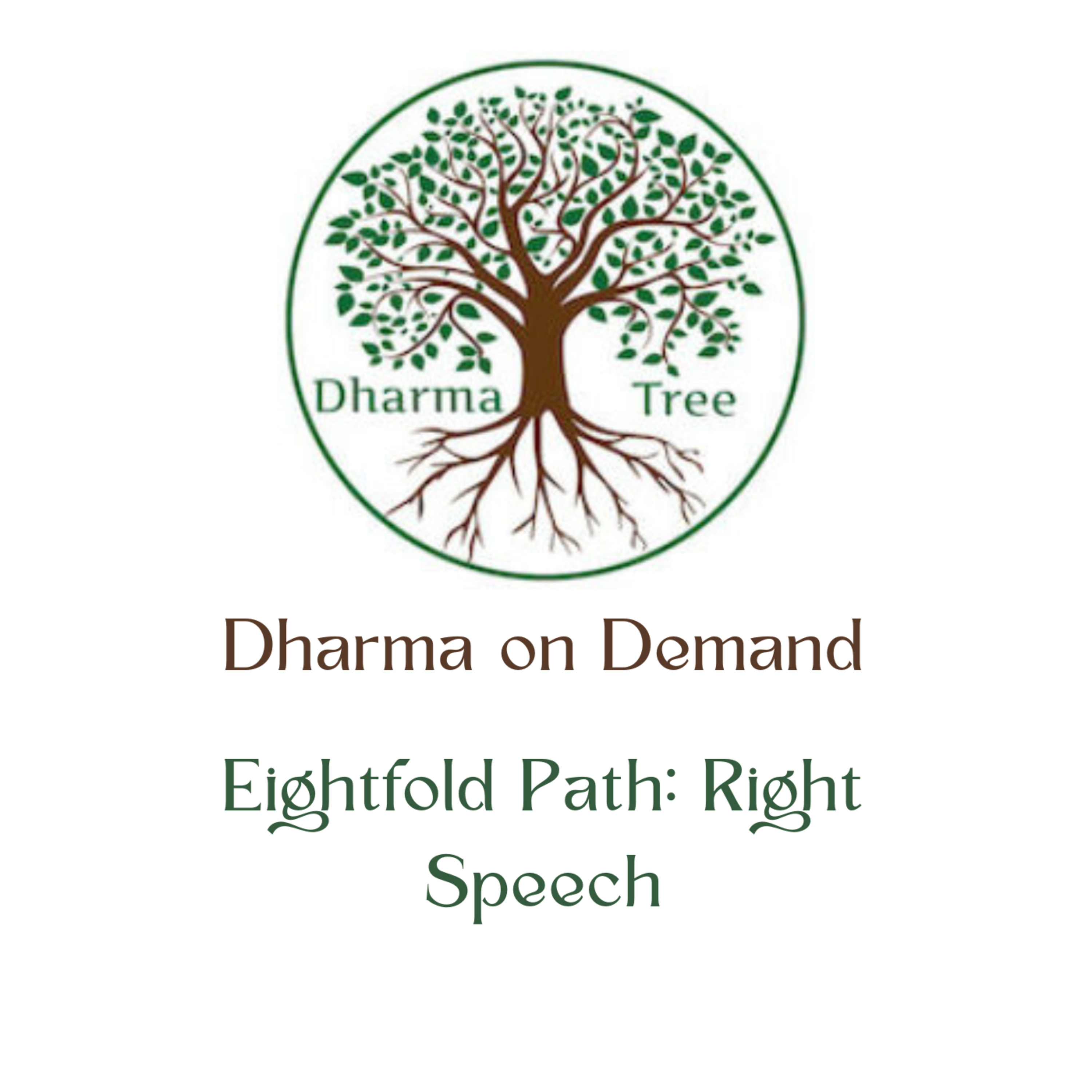 Dharma on Demand | Ep8. The Eightfold Path: Right Speech episode artwork