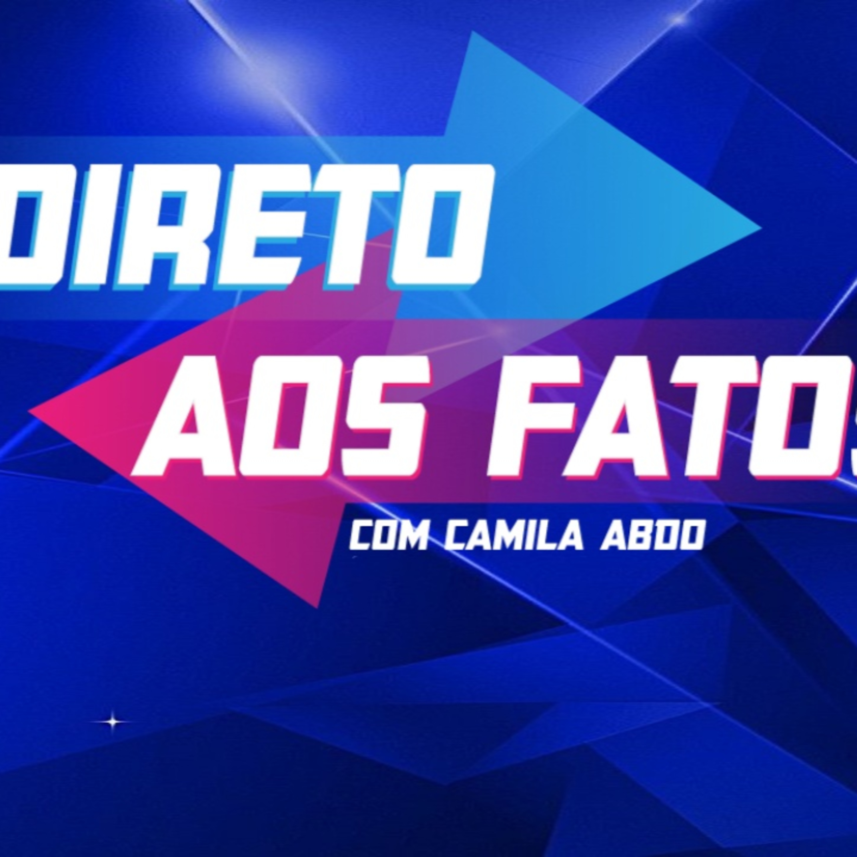 Direto aos Fatos com Camila Abdo